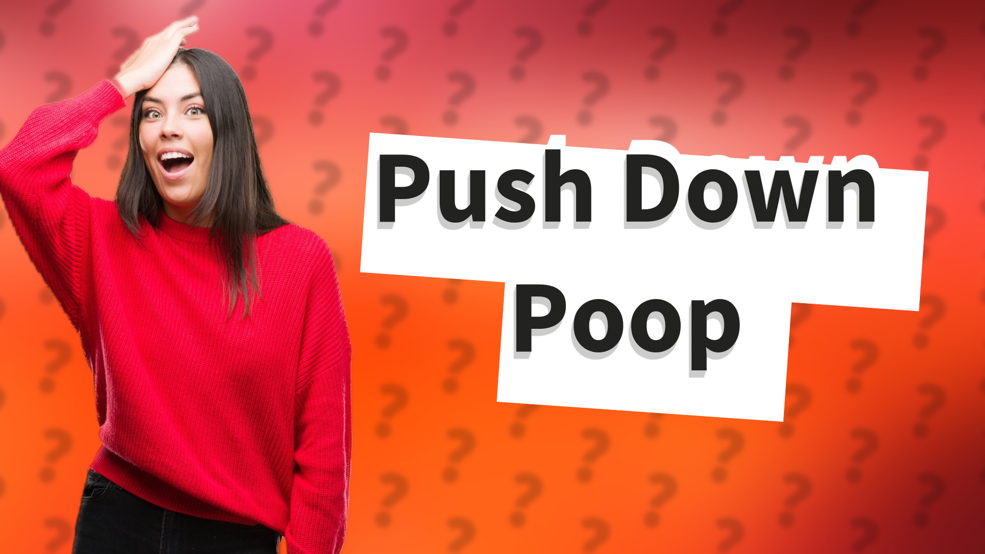 Push Down Poop