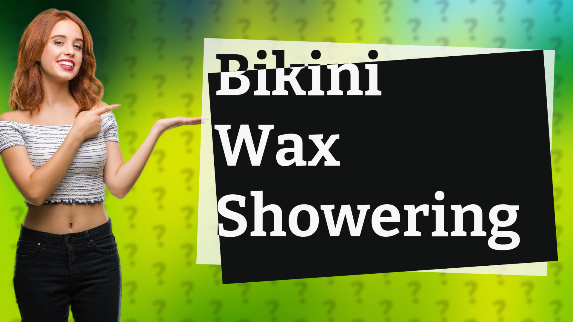 Bikini Wax Showering