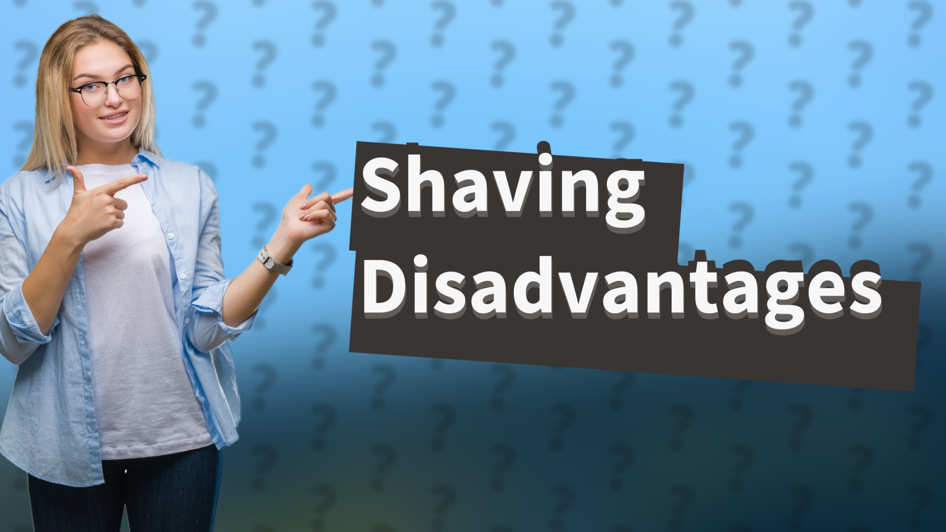 Shaving Disadvantages