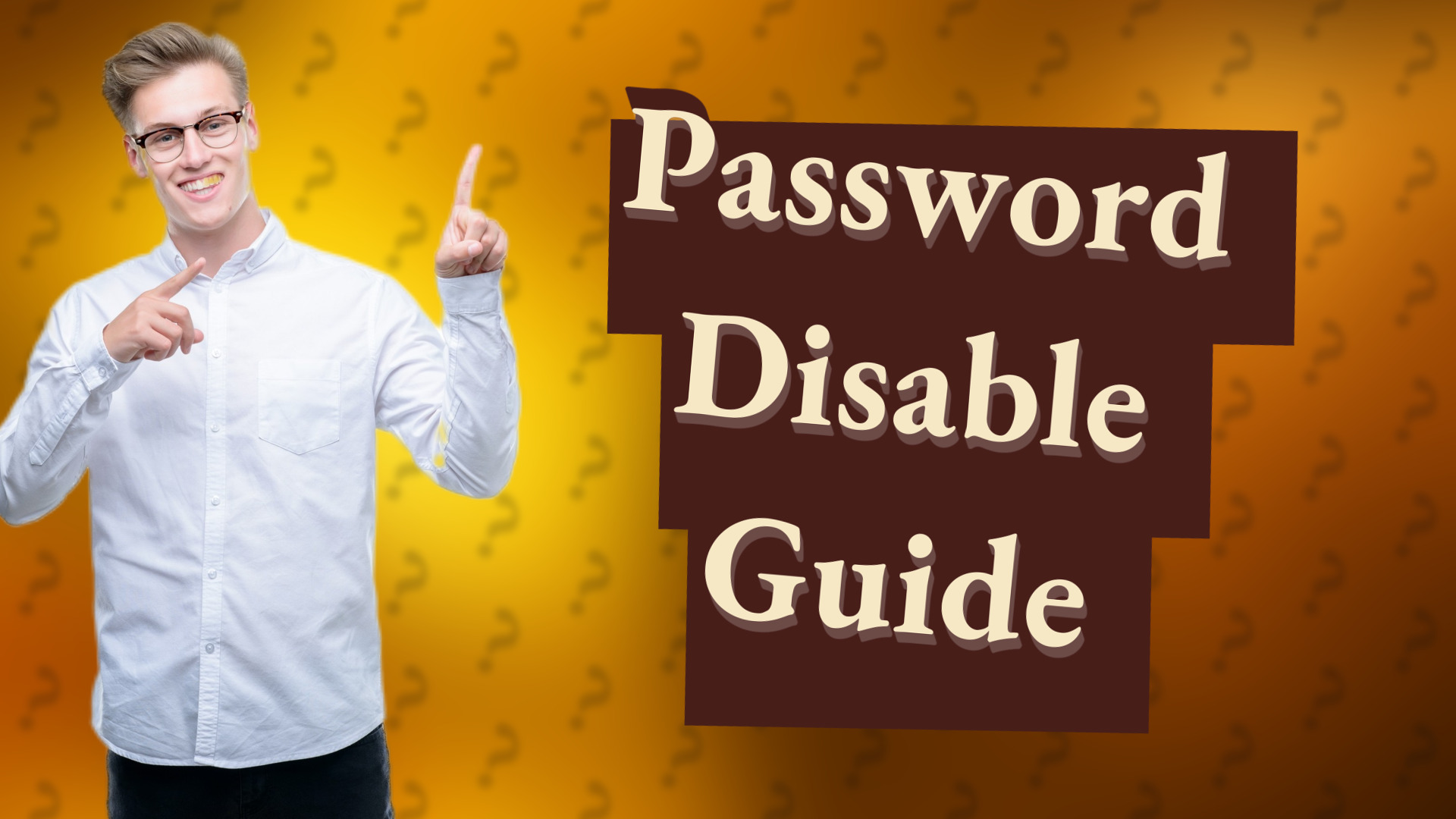 Password Disable Guide