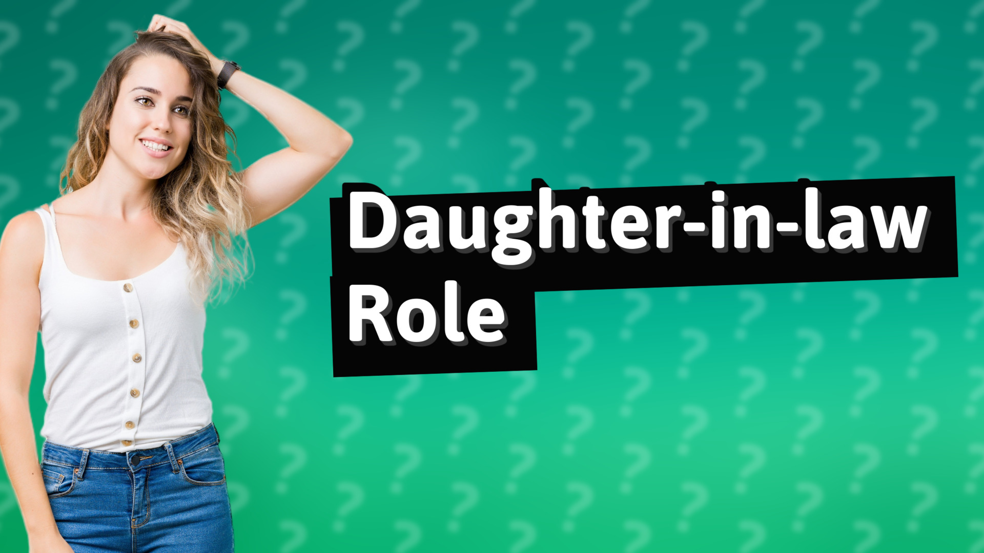 Daughter-in-law Role