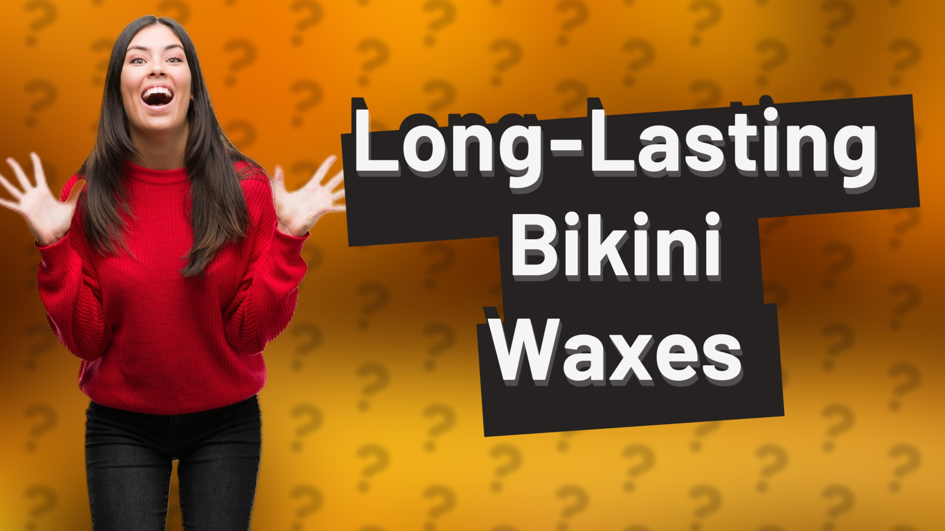 Long-Lasting Bikini Waxes