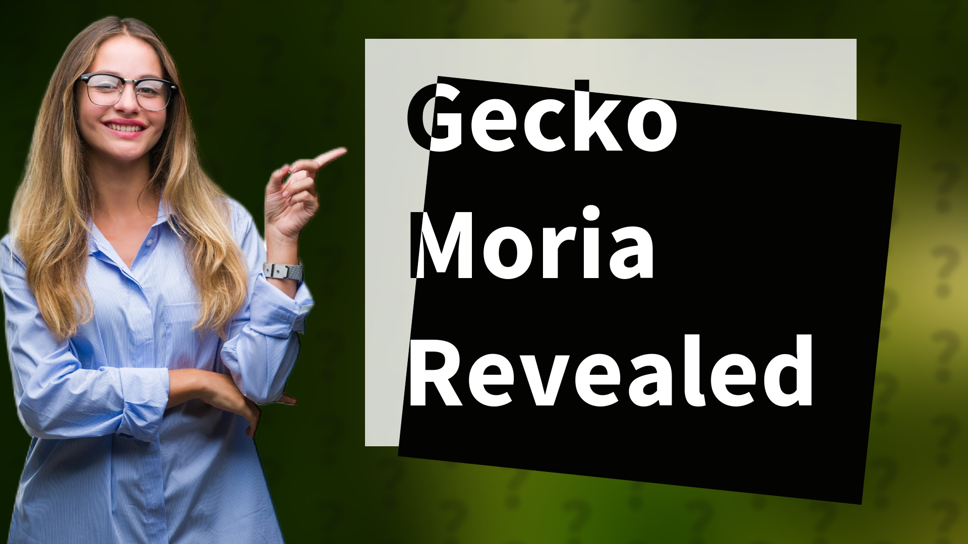 Gecko Moria Revealed
