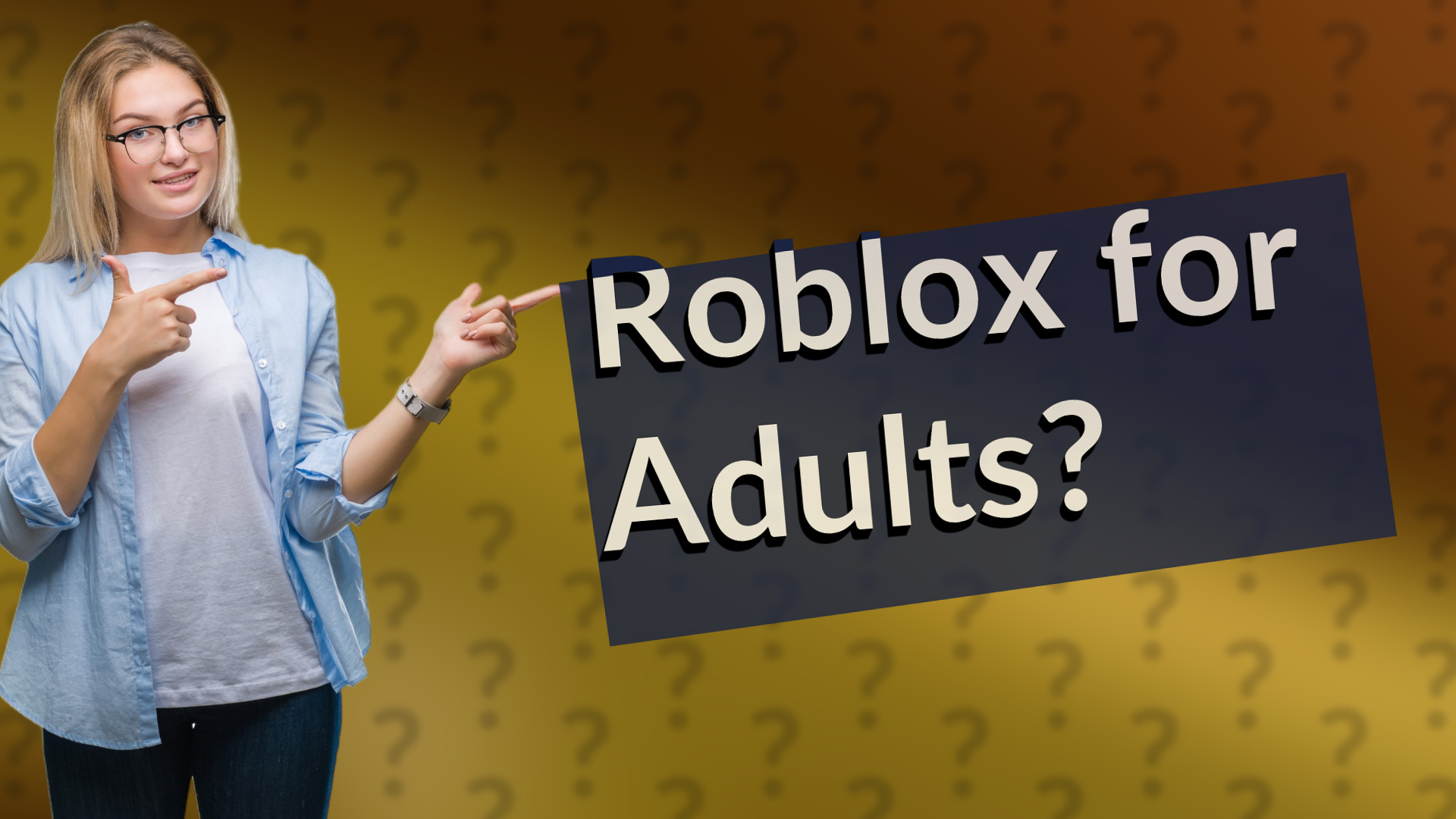 Roblox for Adults?
