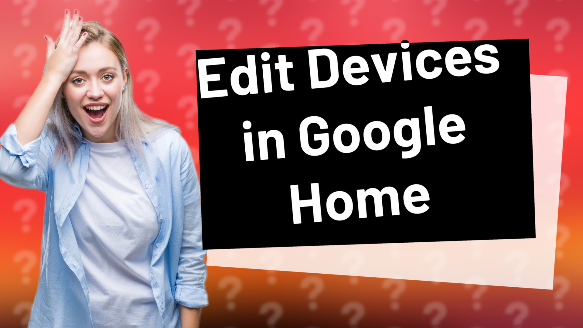 Edit Devices in Google Home