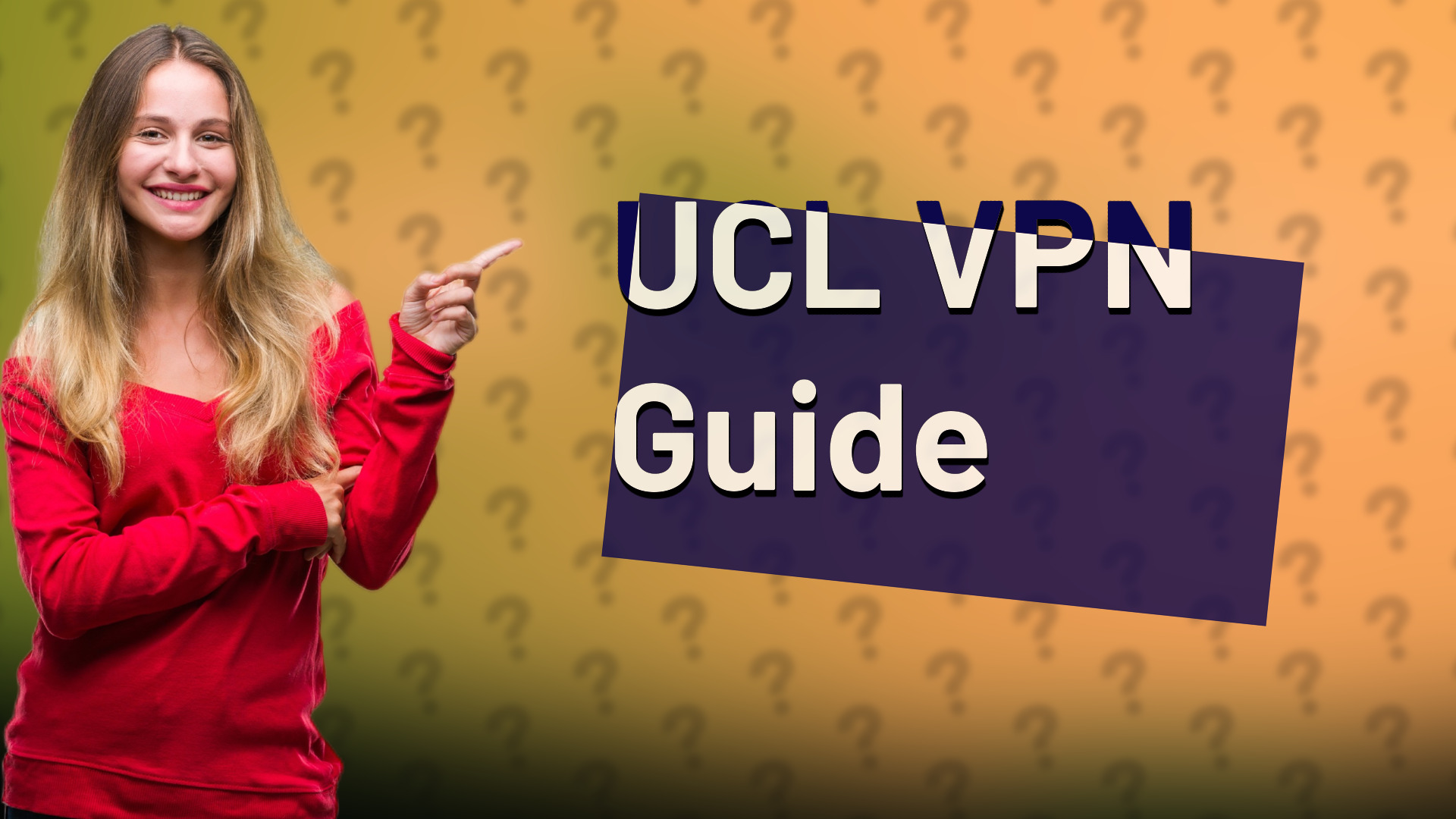 UCL VPN Guide