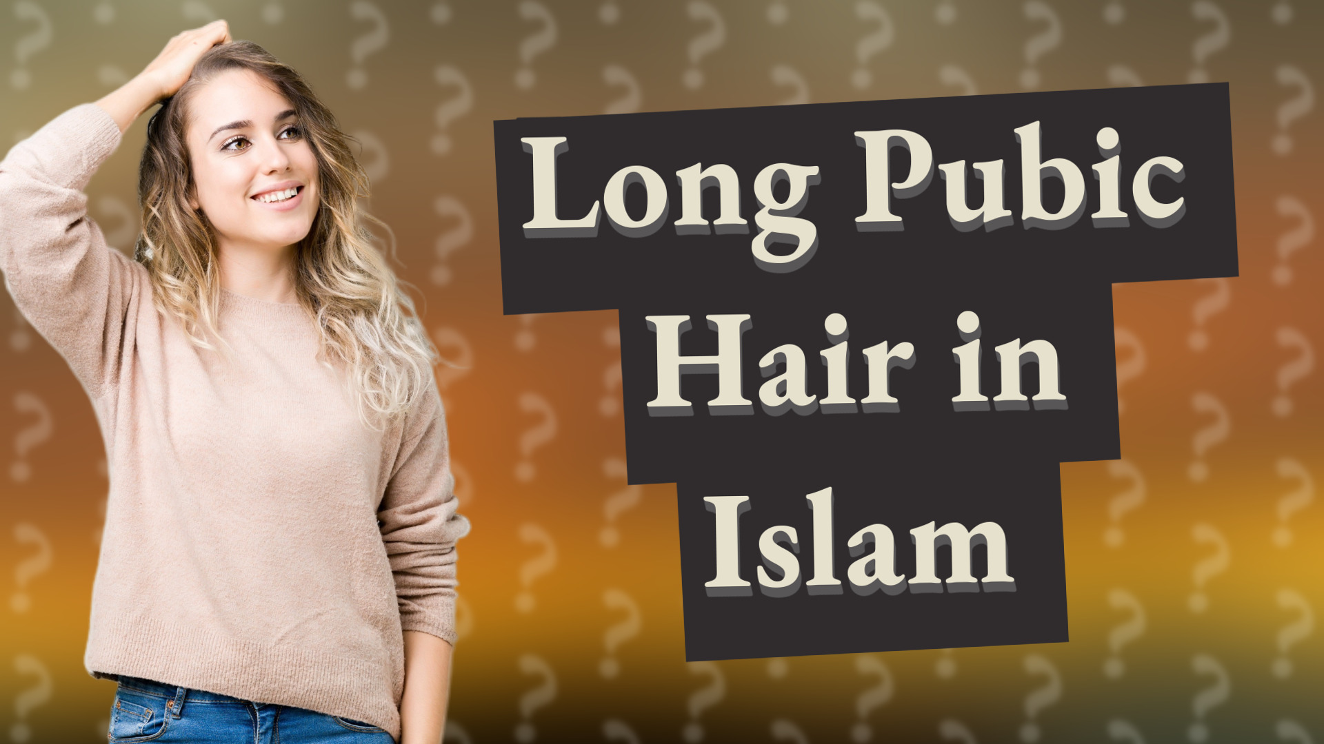 Long Pubic Hair in Islam