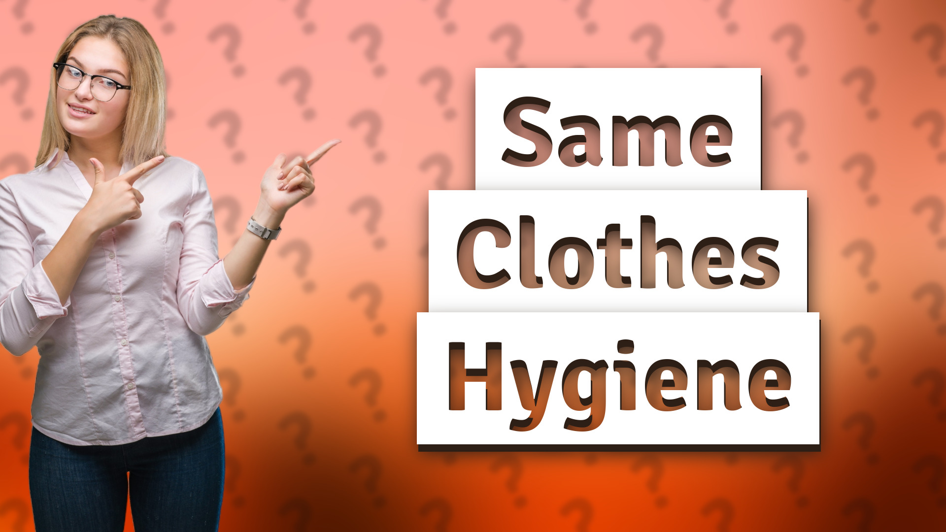 Same Clothes Hygiene