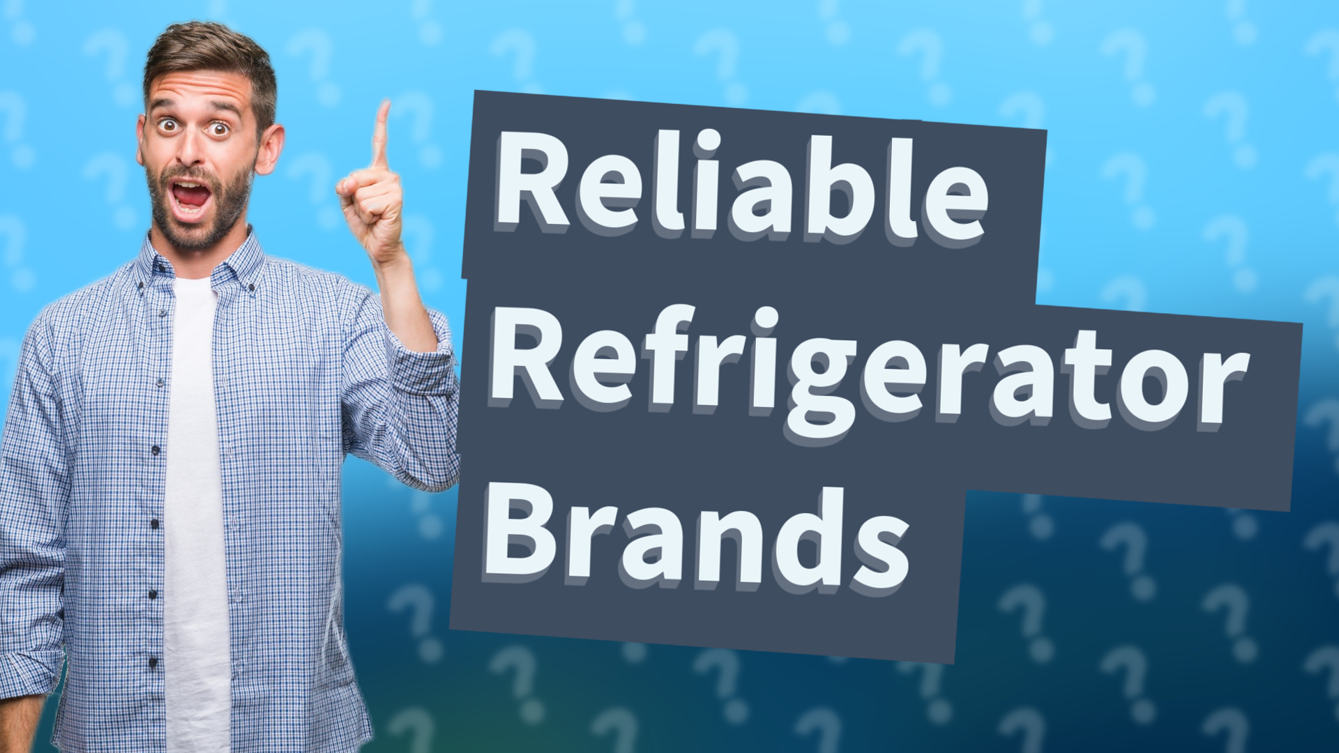 Reliable Refrigerator Brands