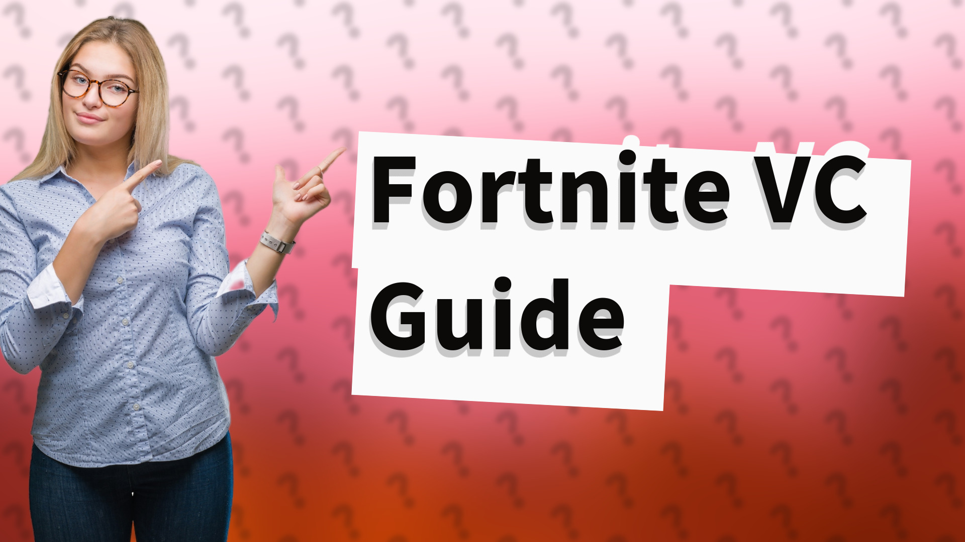 Fortnite VC Guide