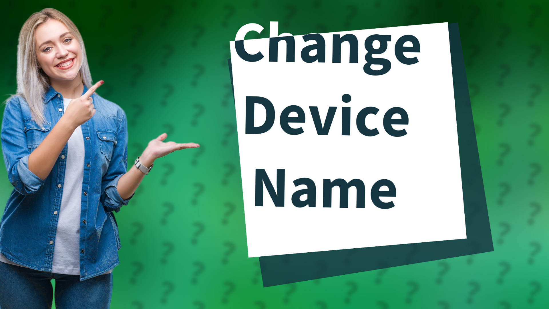 Change Device Name
