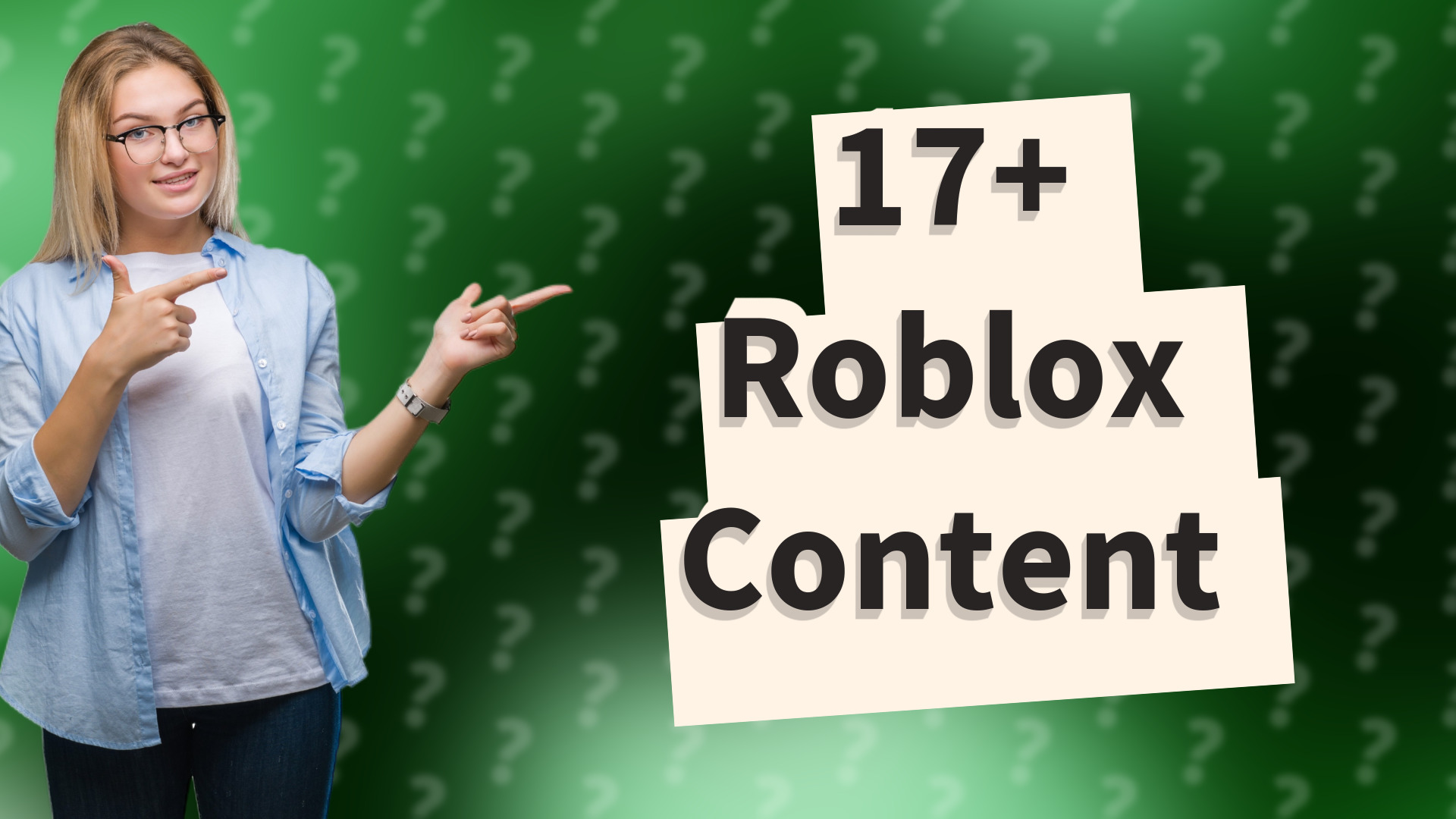 17+ Roblox Content