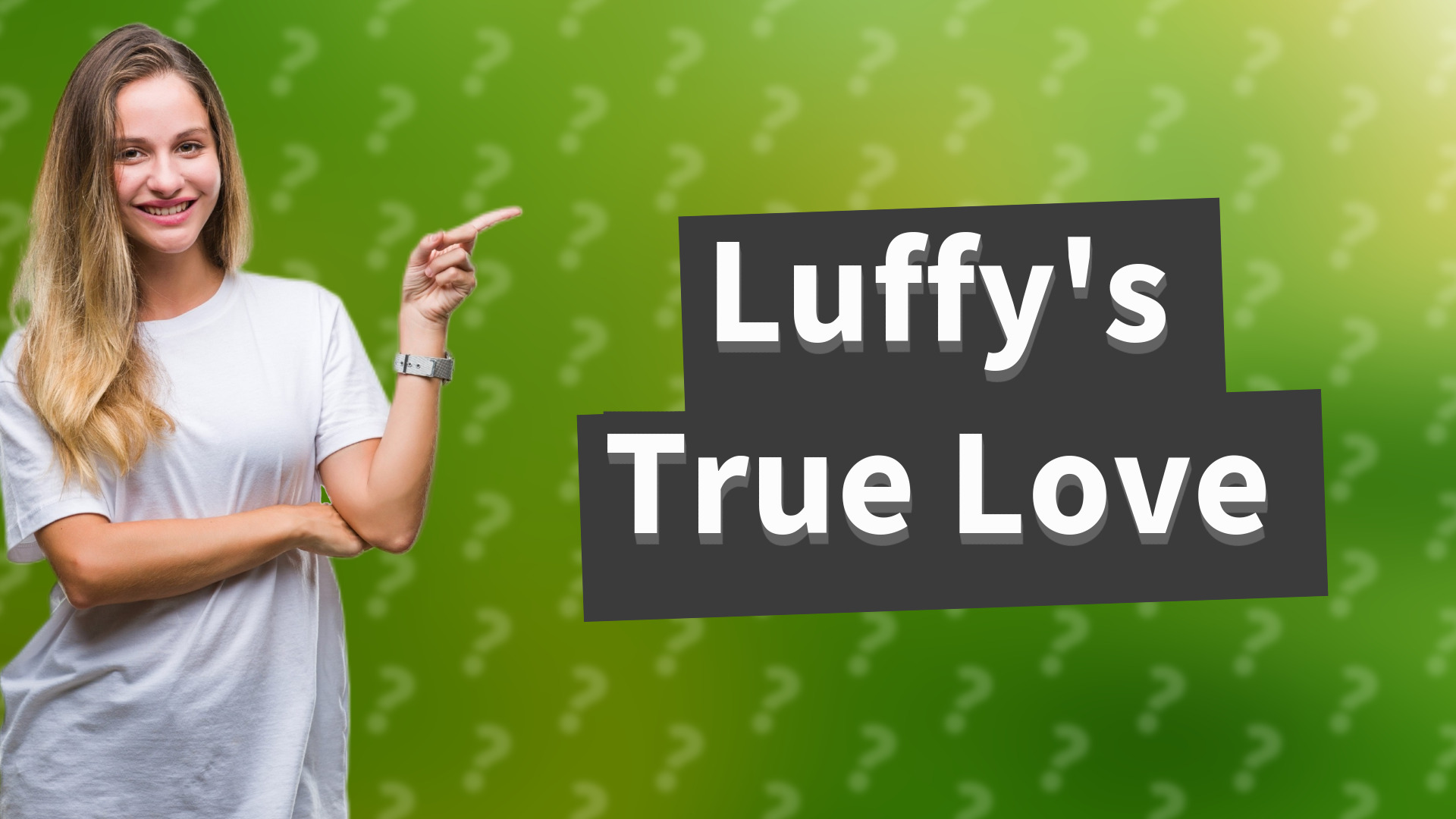 Luffy's True Love