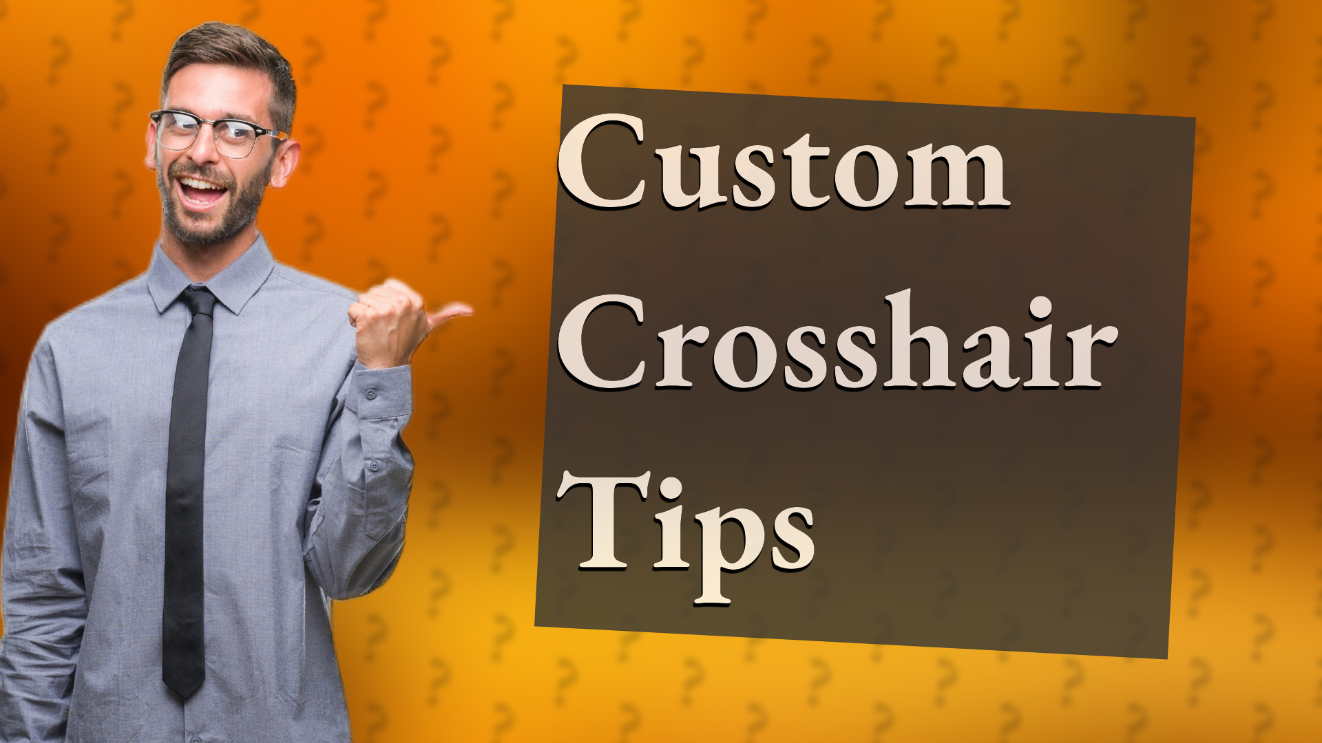 Custom Crosshair Tips