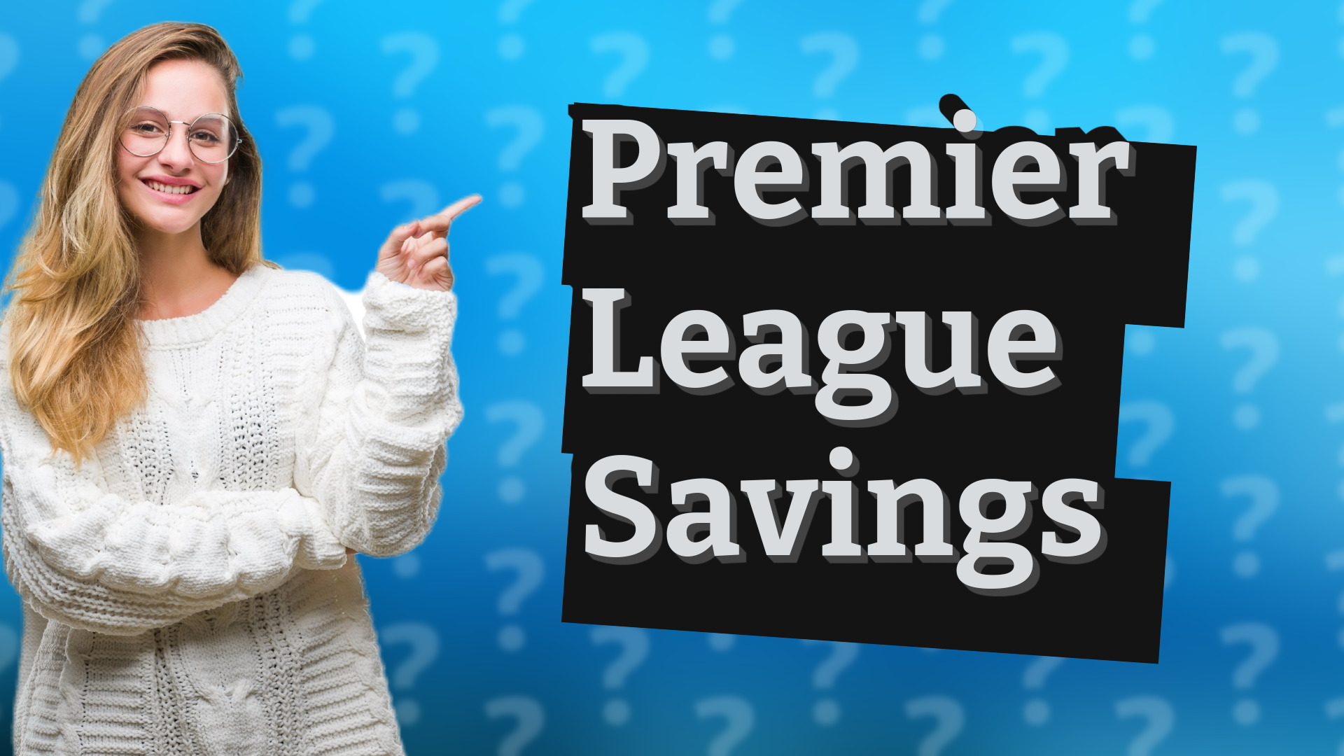 Premier League Savings