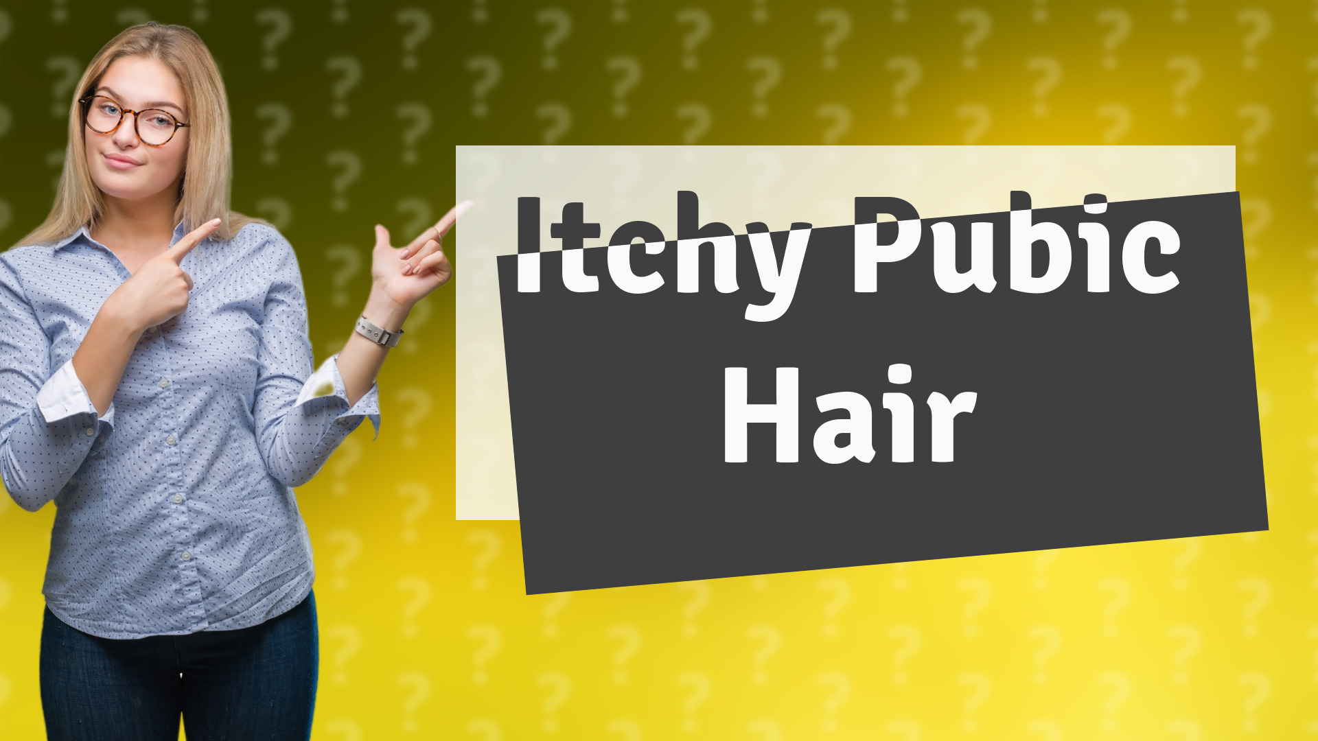 Itchy Pubic Hair