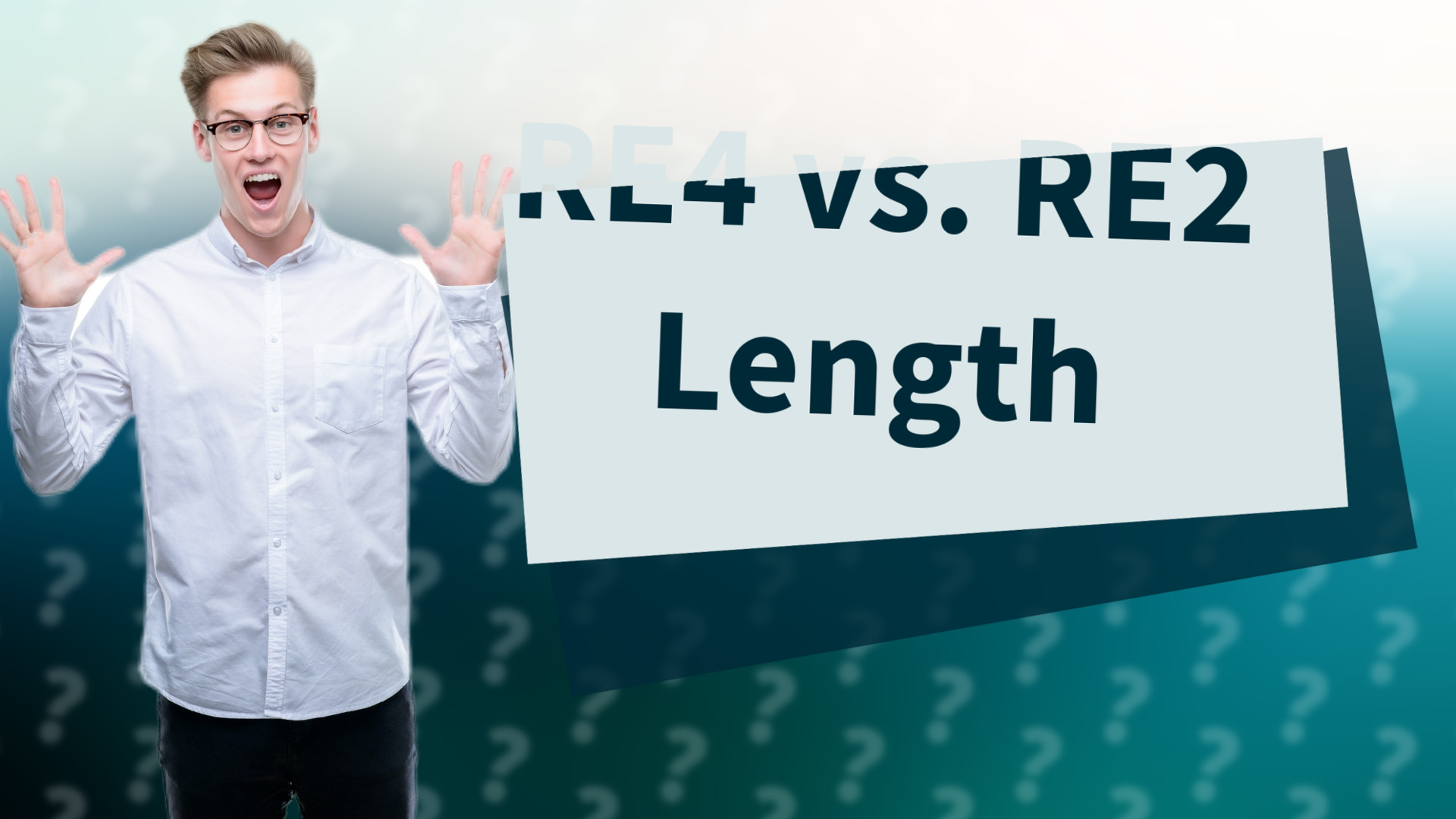 RE4 vs. RE2 Length