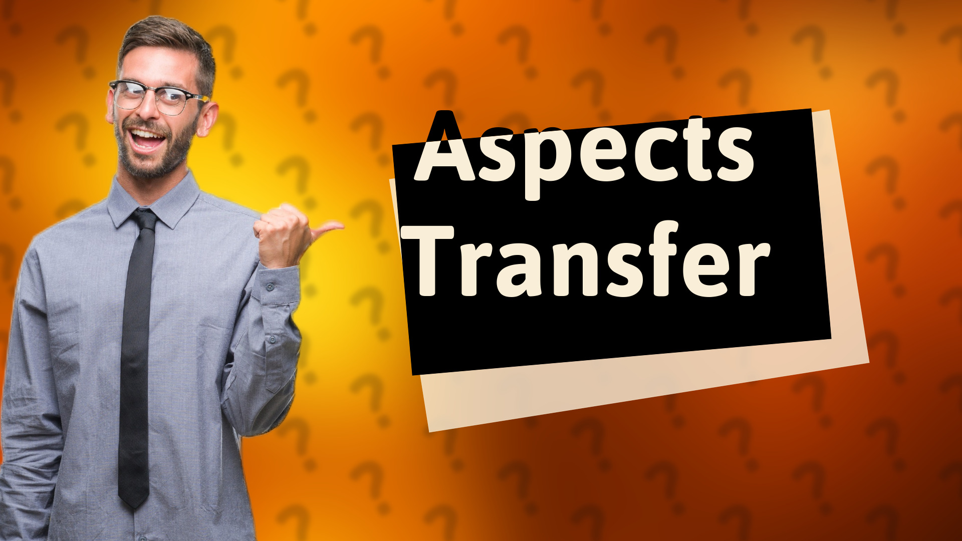 Aspects Transfer