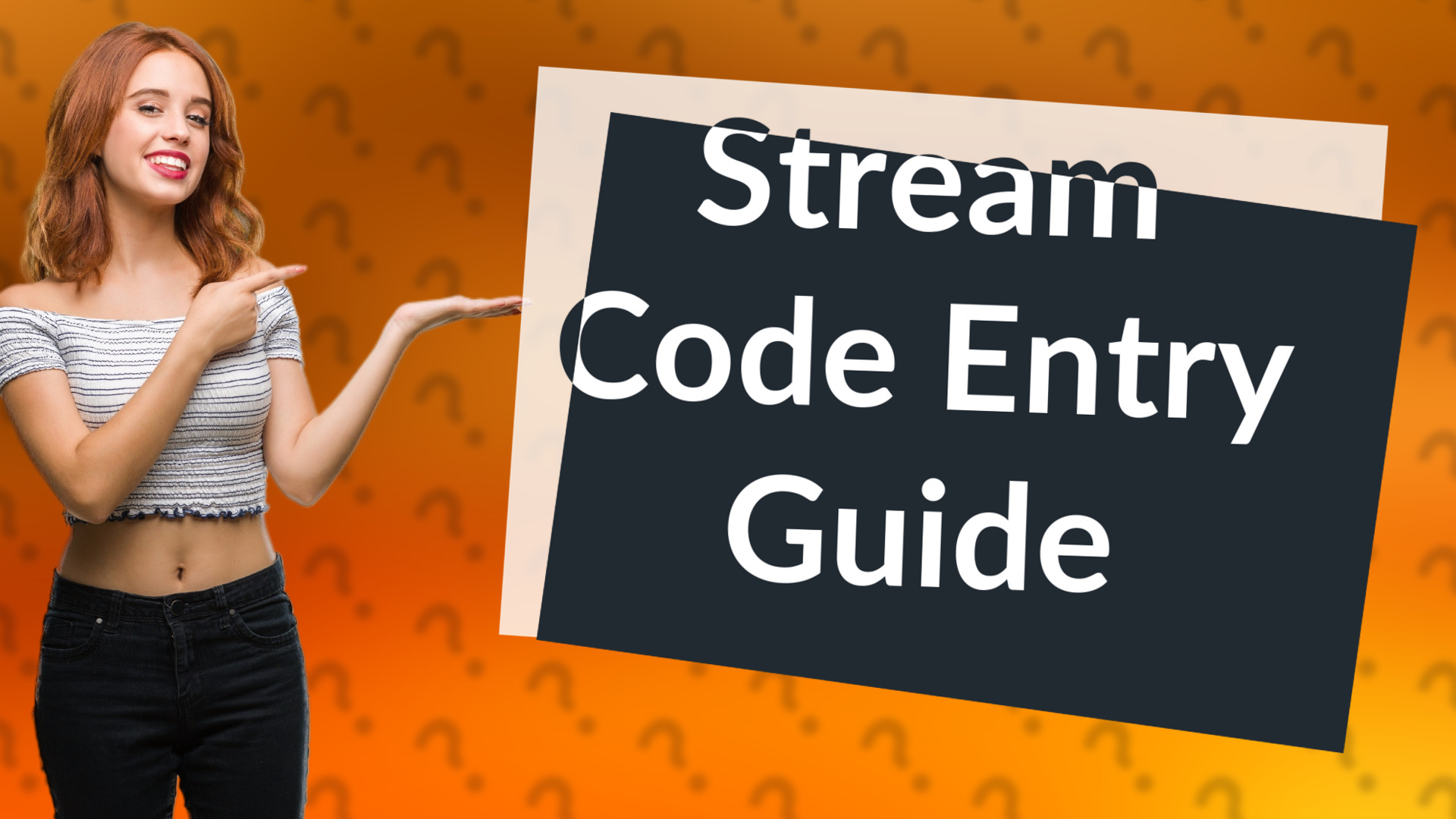 Stream Code Entry Guide