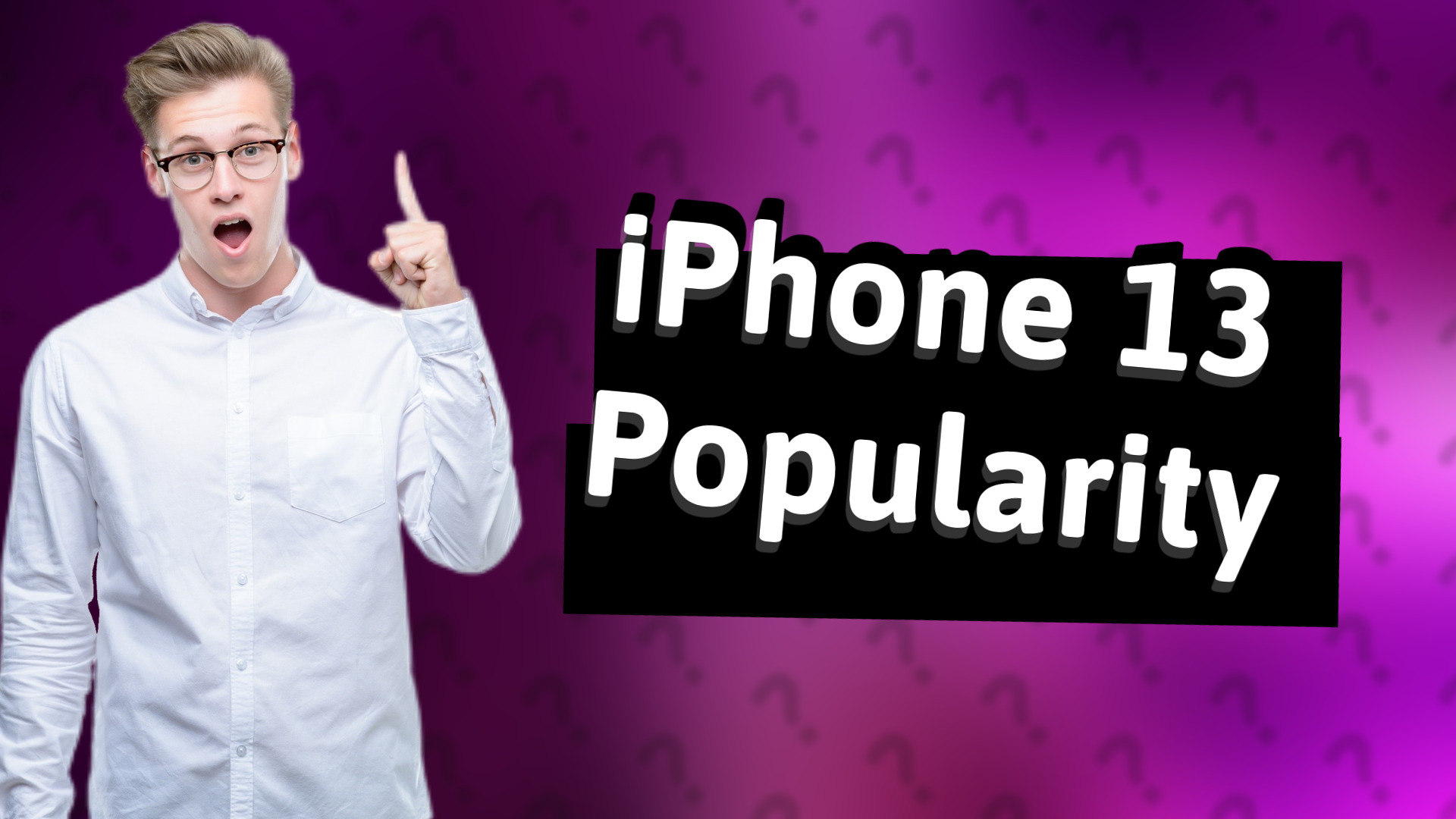 iPhone 13 Popularity