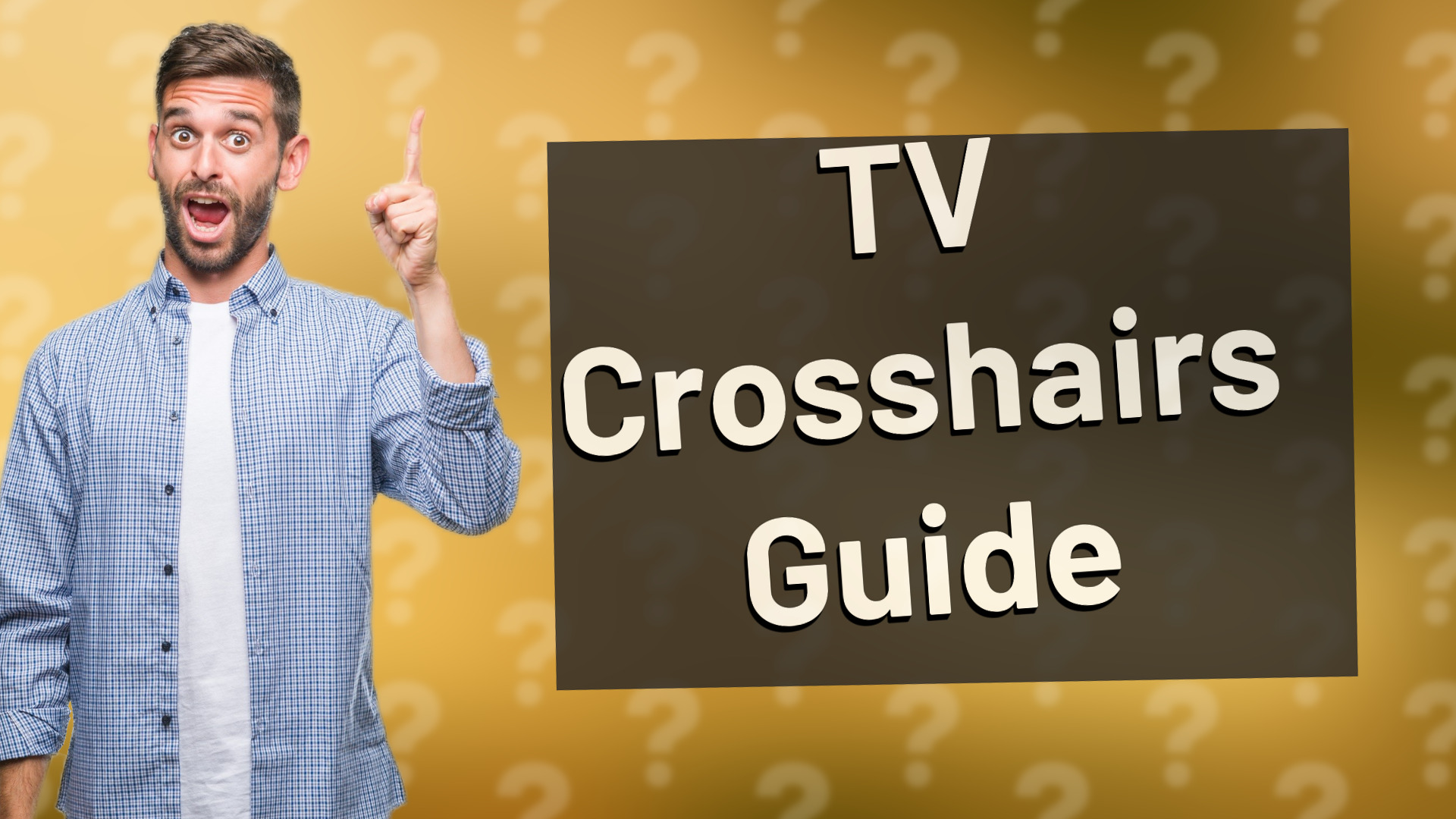 TV Crosshairs Guide