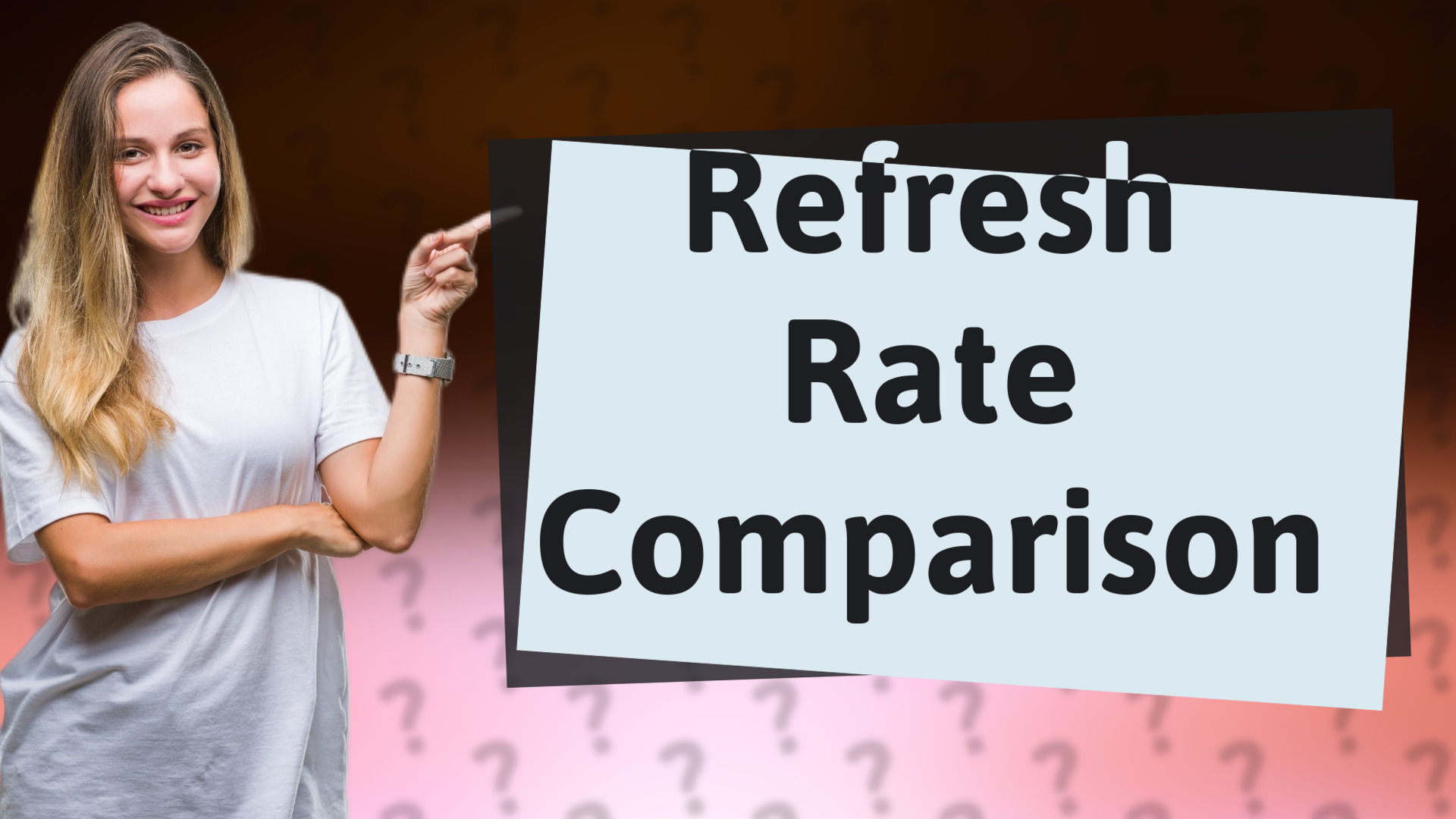 Refresh Rate Comparison