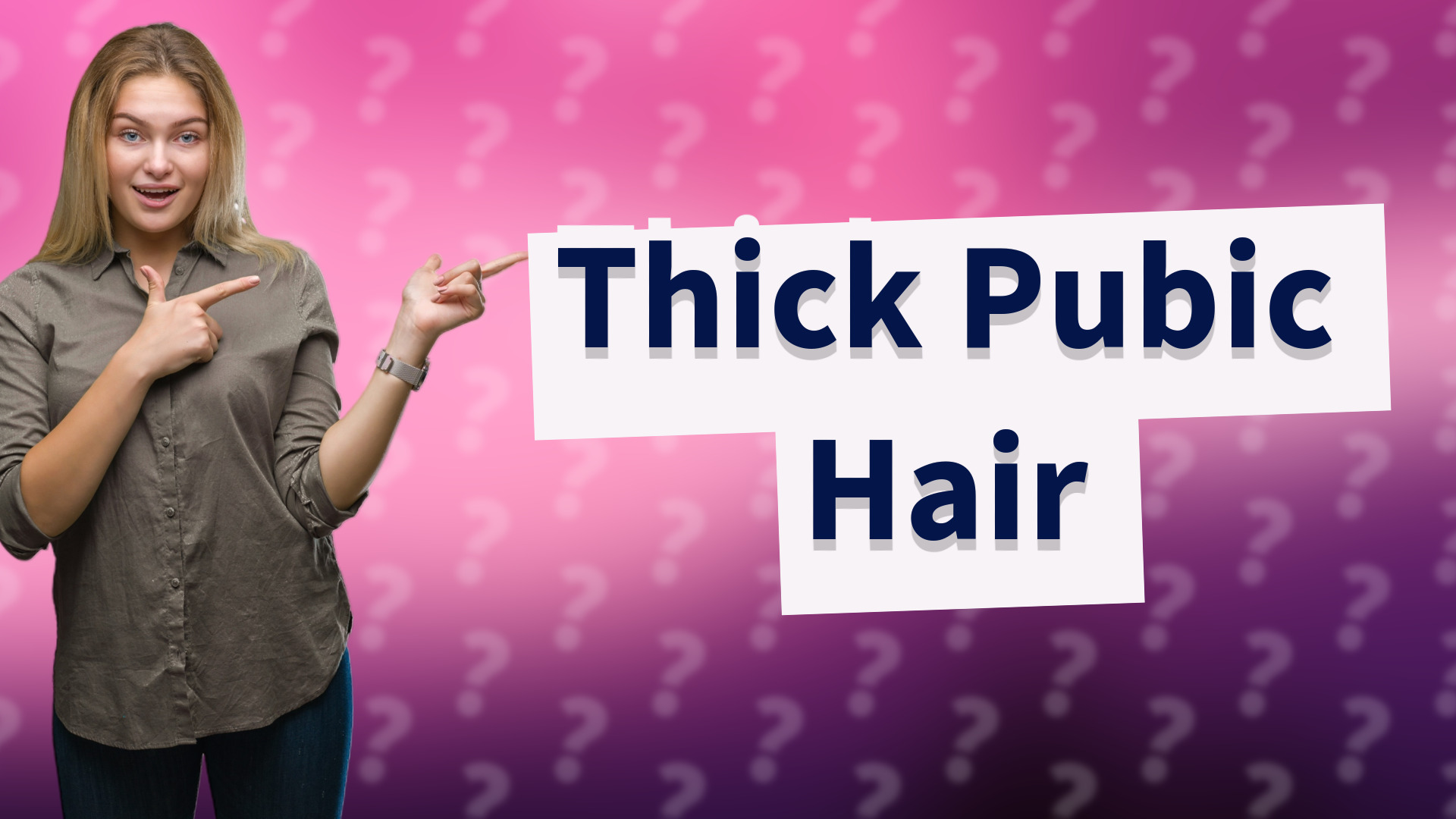 Thick Pubic Hair