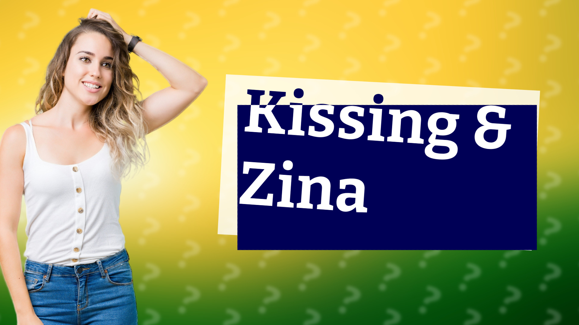 Kissing & Zina