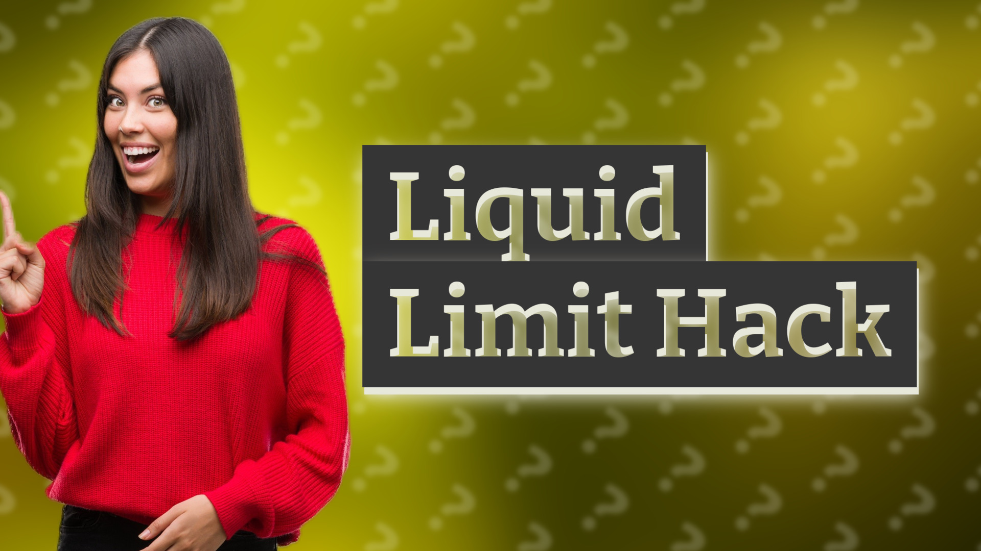 Liquid Limit Hack
