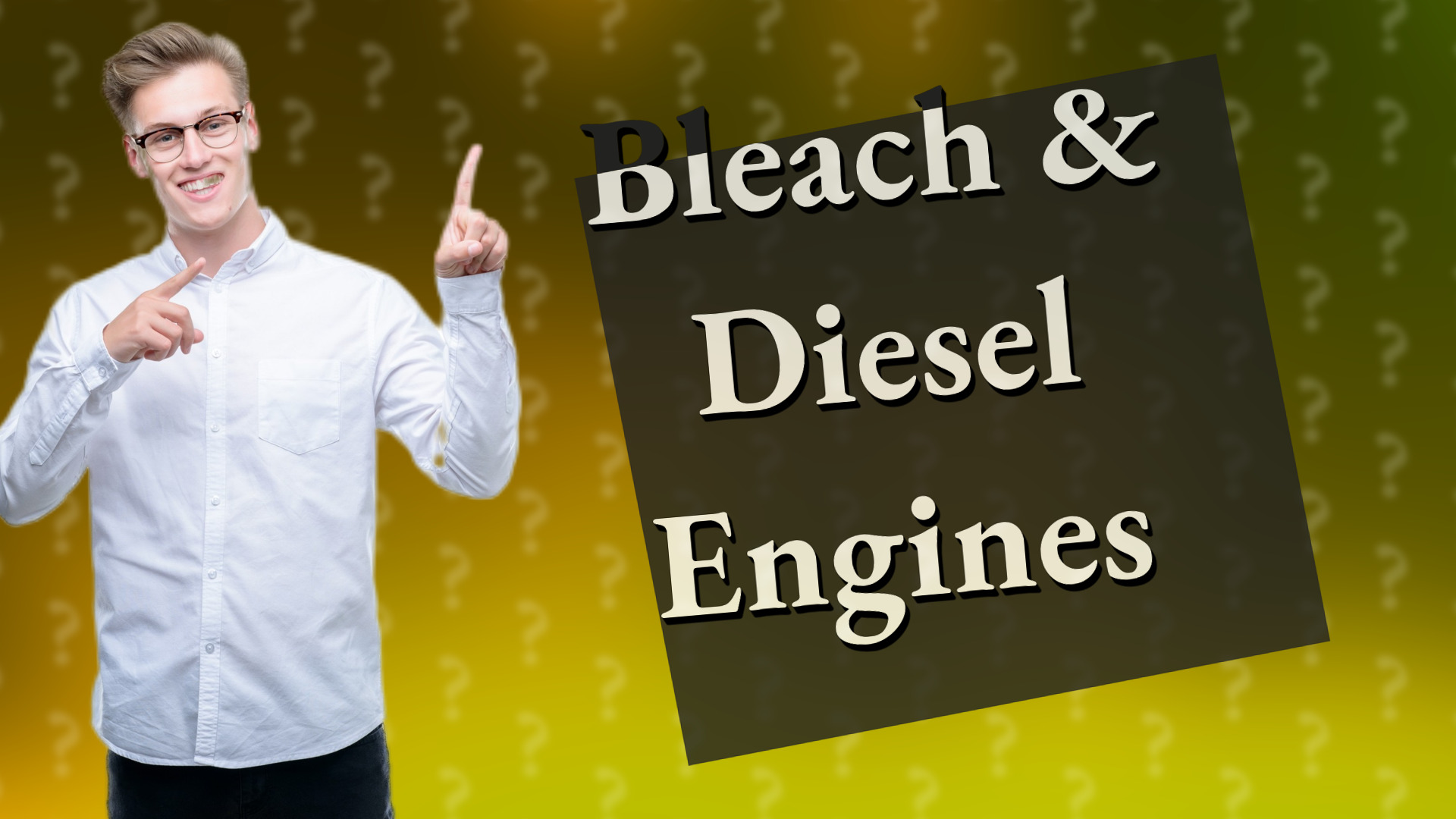 Bleach & Diesel Engines