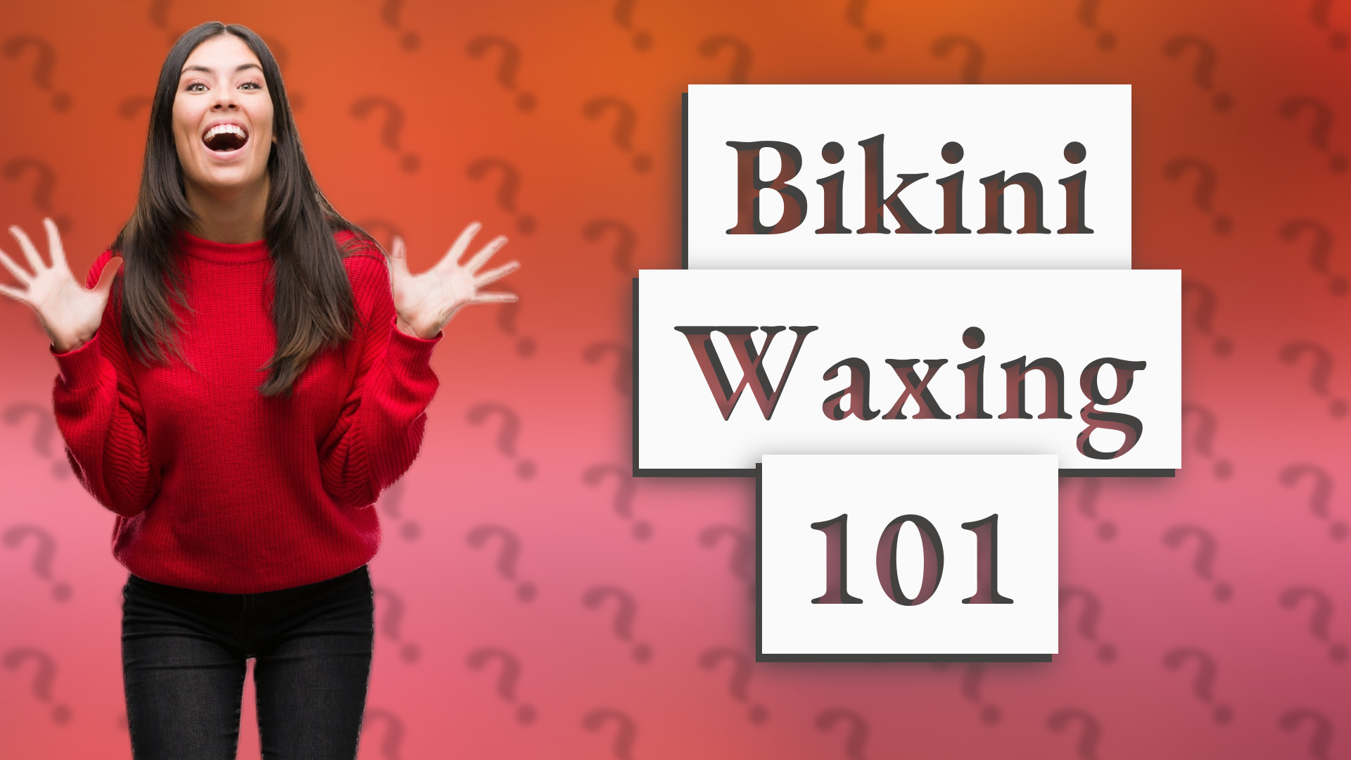 Bikini Waxing 101