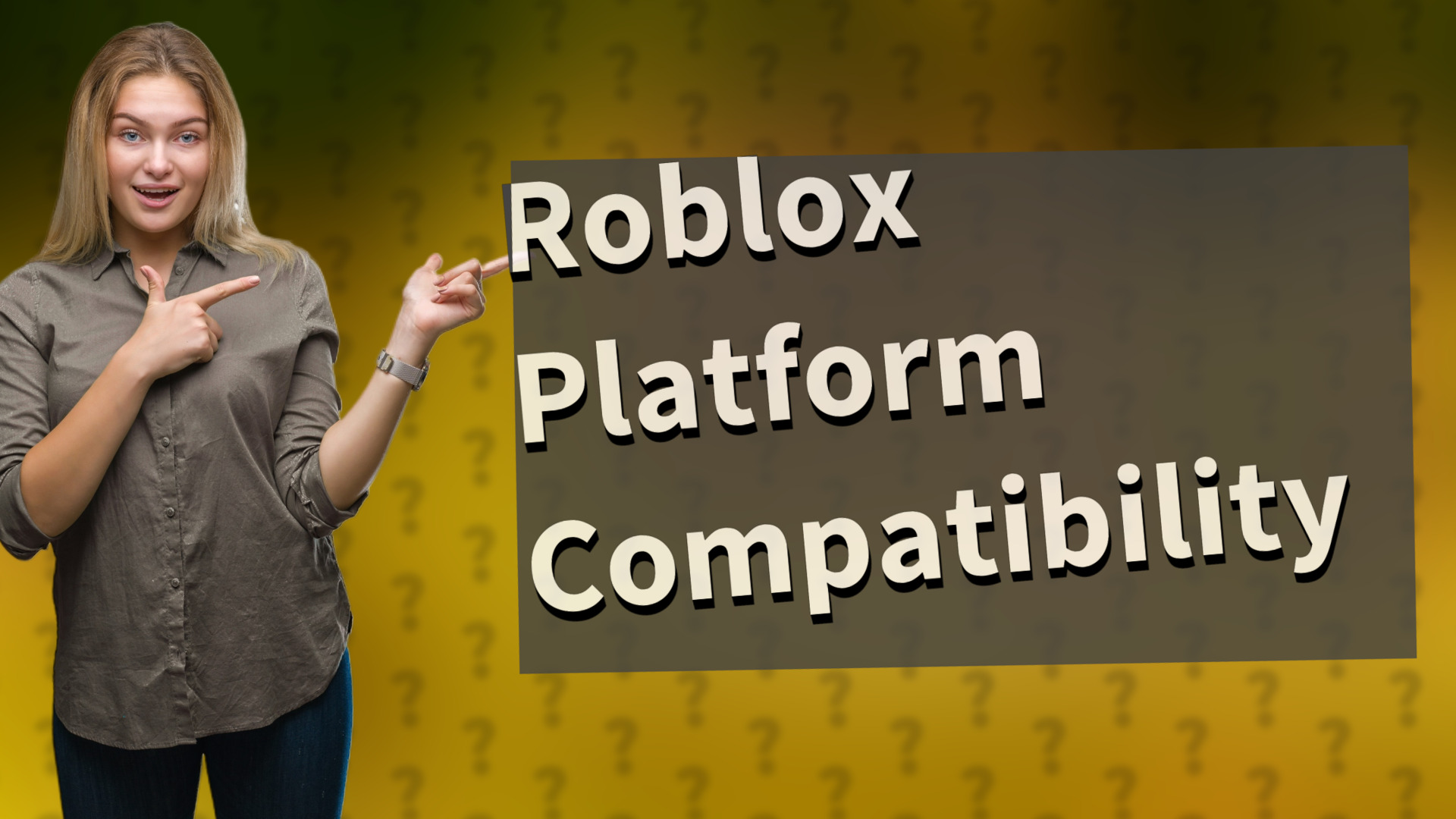 Roblox Platform Compatibility