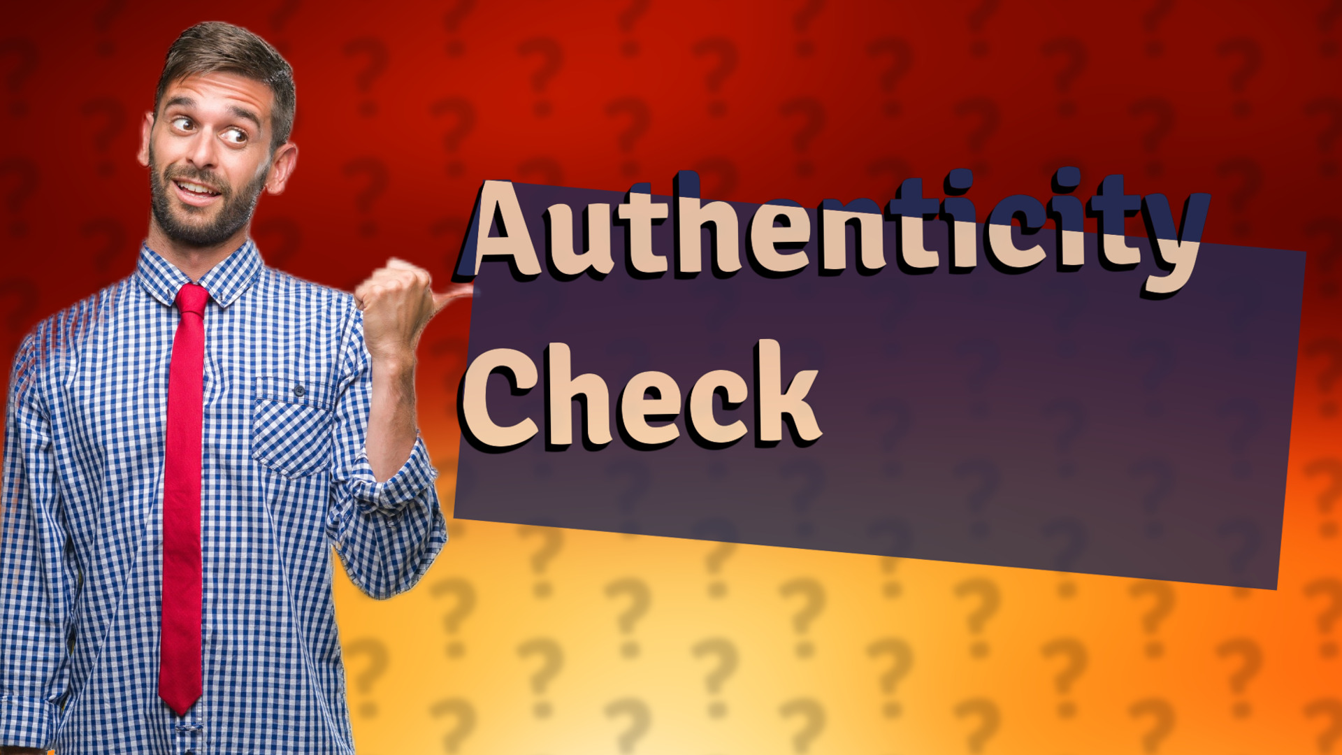 Authenticity Check