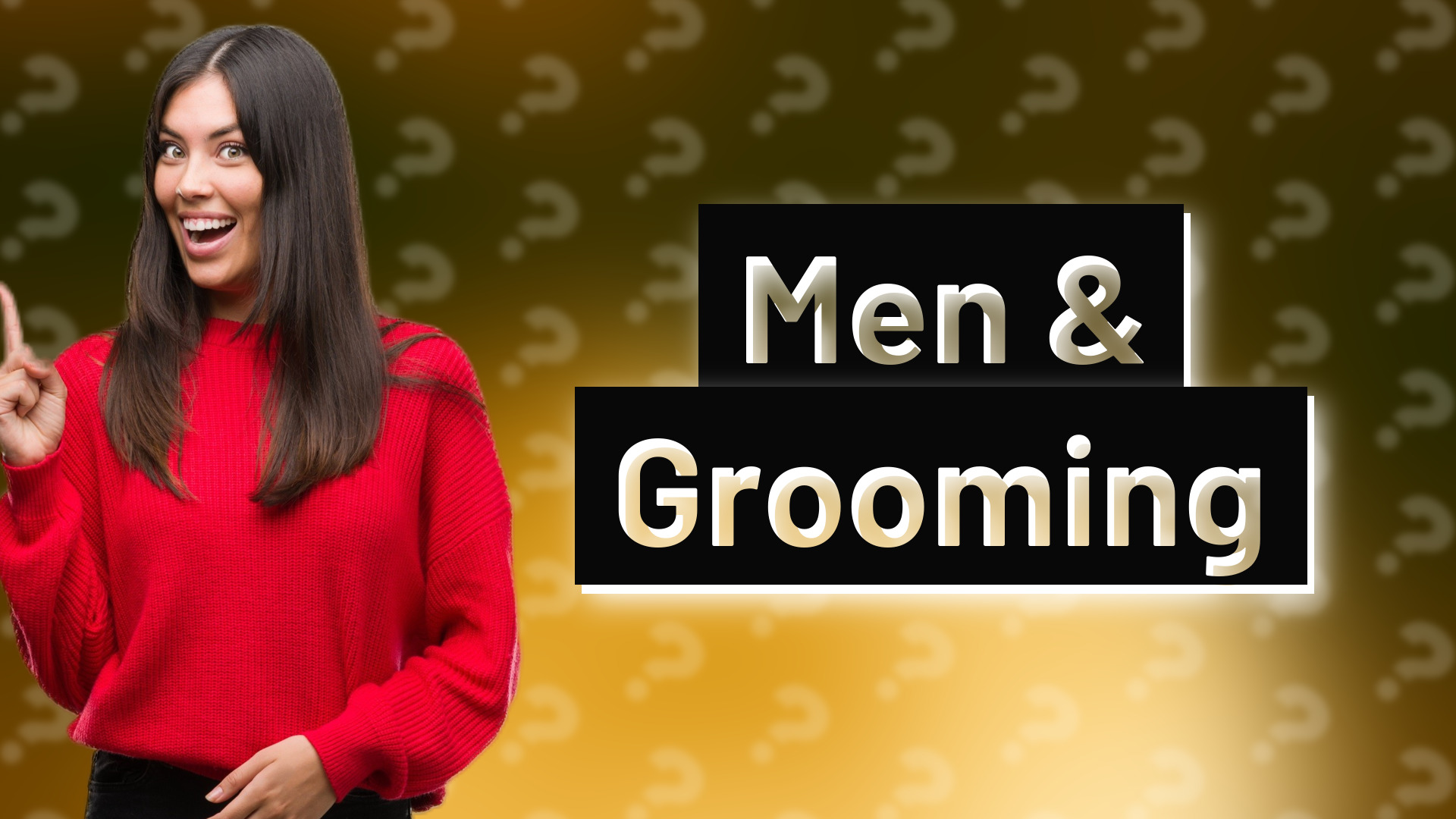 Men & Grooming