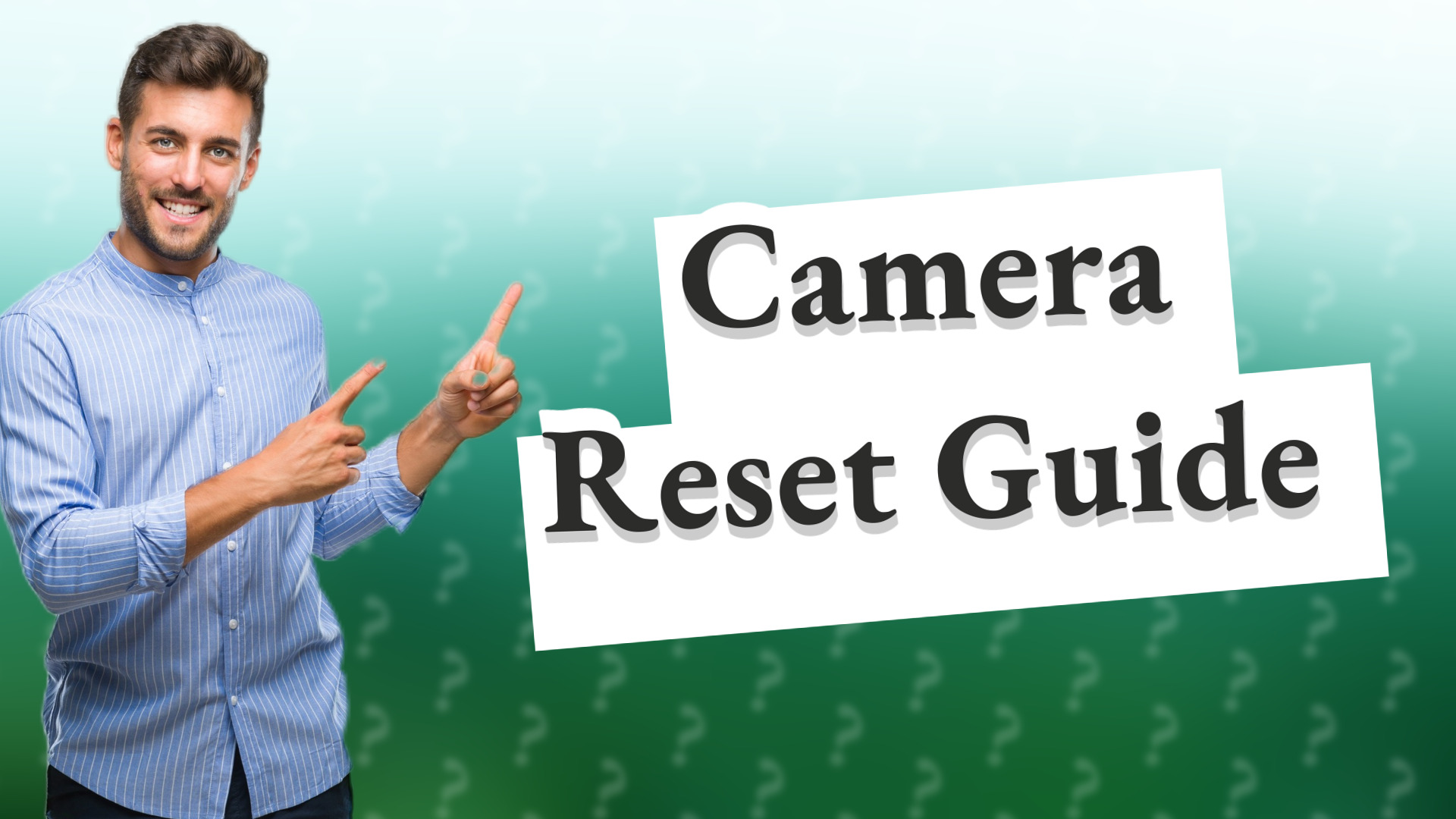 Camera Reset Guide
