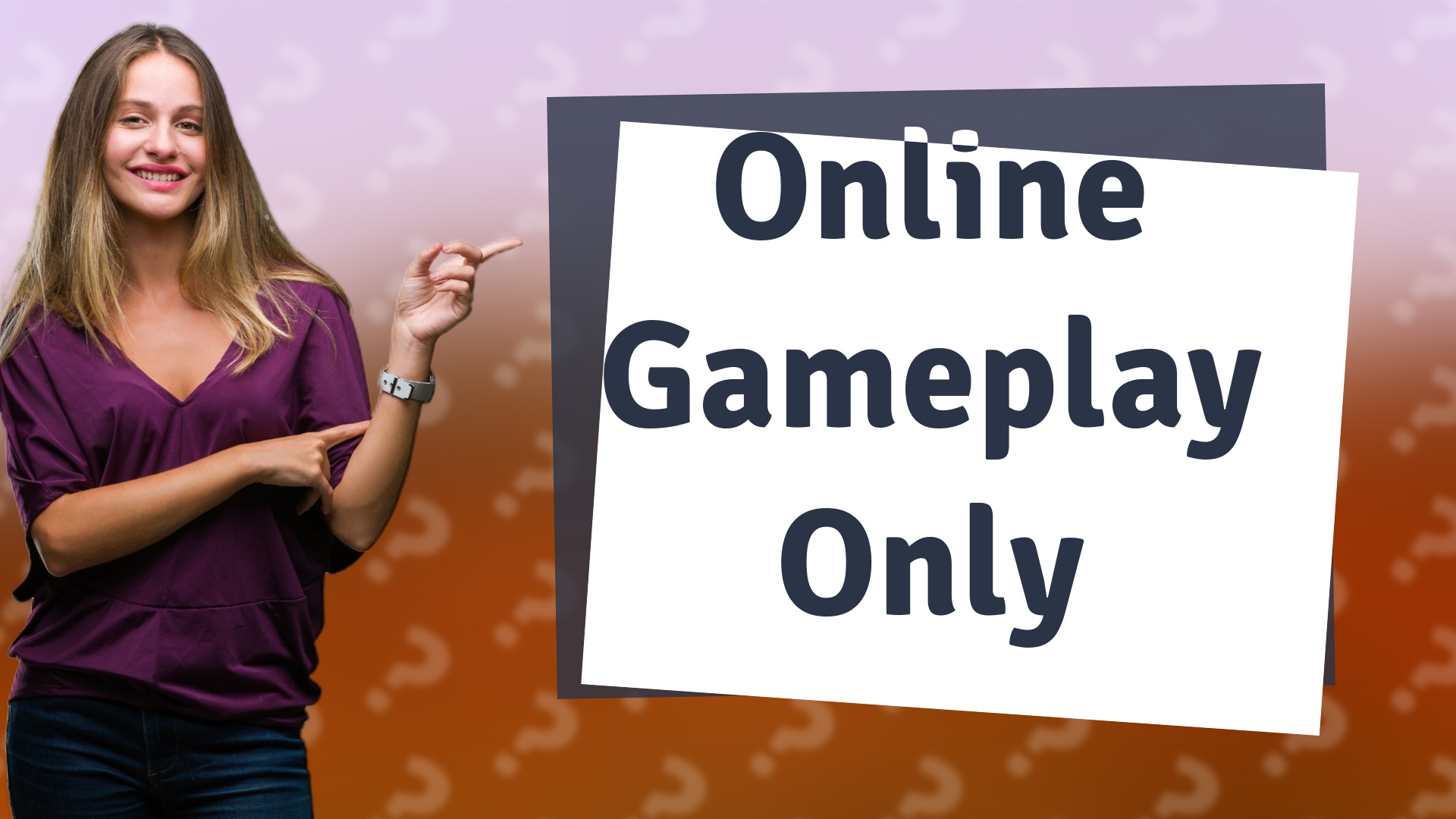 Online Gameplay Only