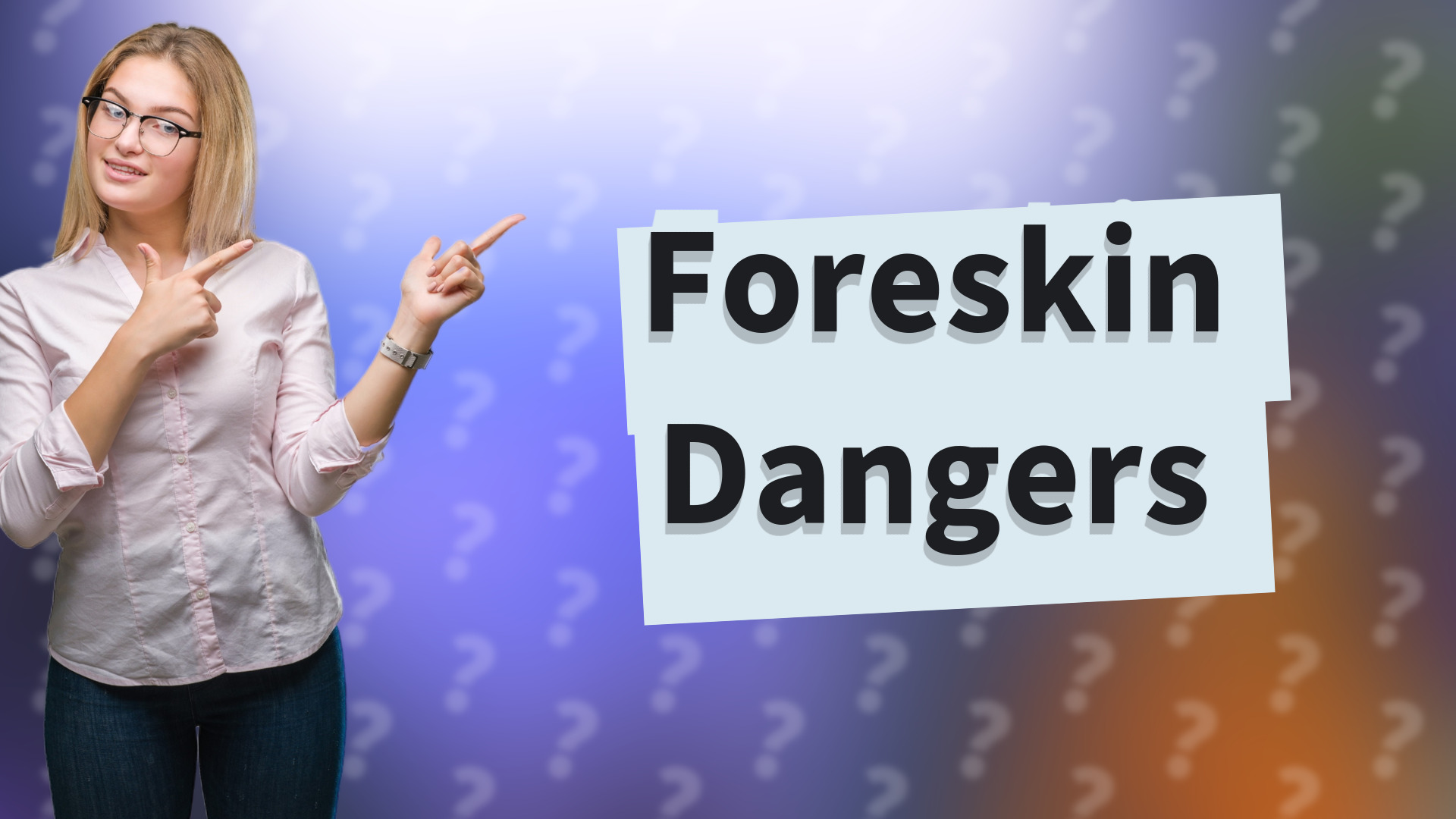 Foreskin Dangers