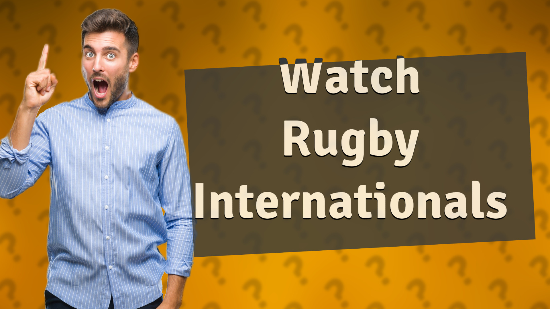 Watch Rugby Internationals