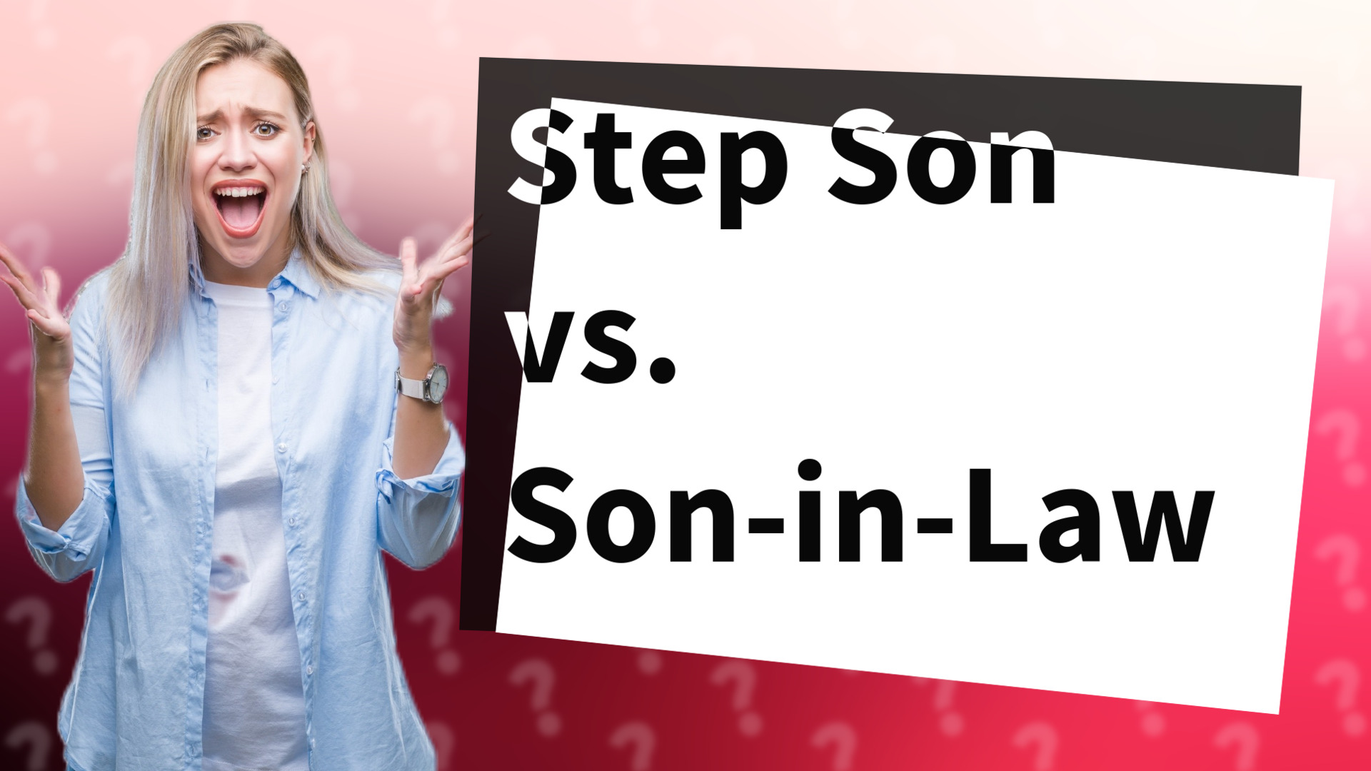 Step Son vs. Son-in-Law
