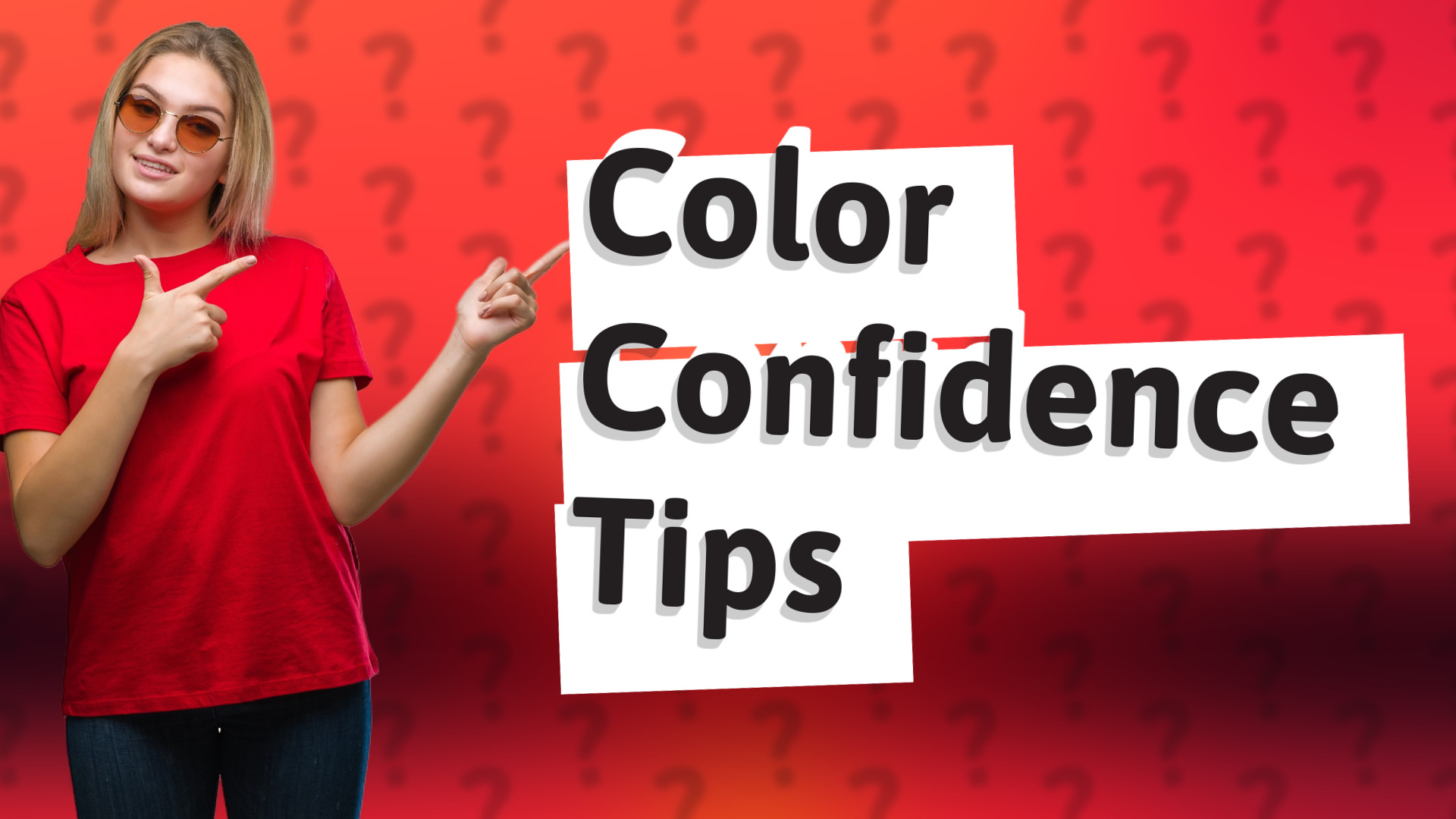 Color Confidence Tips