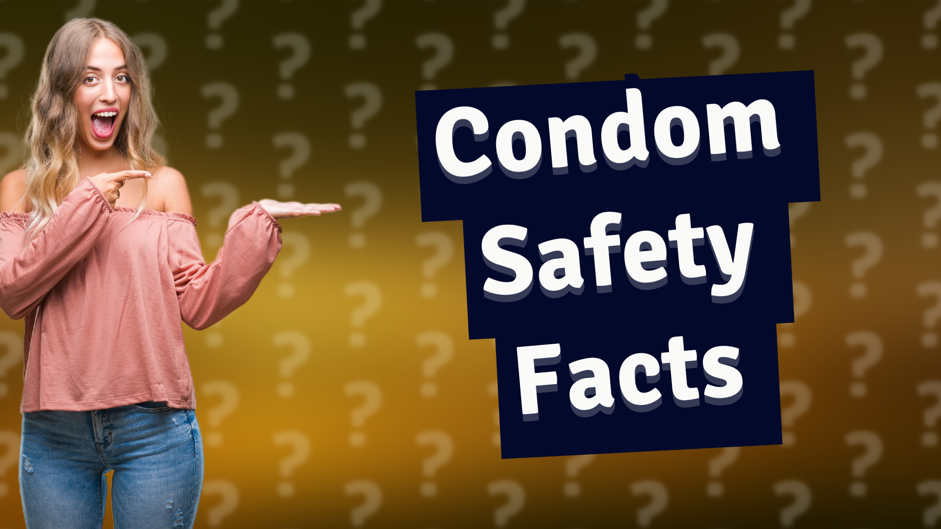 Condom Safety Facts