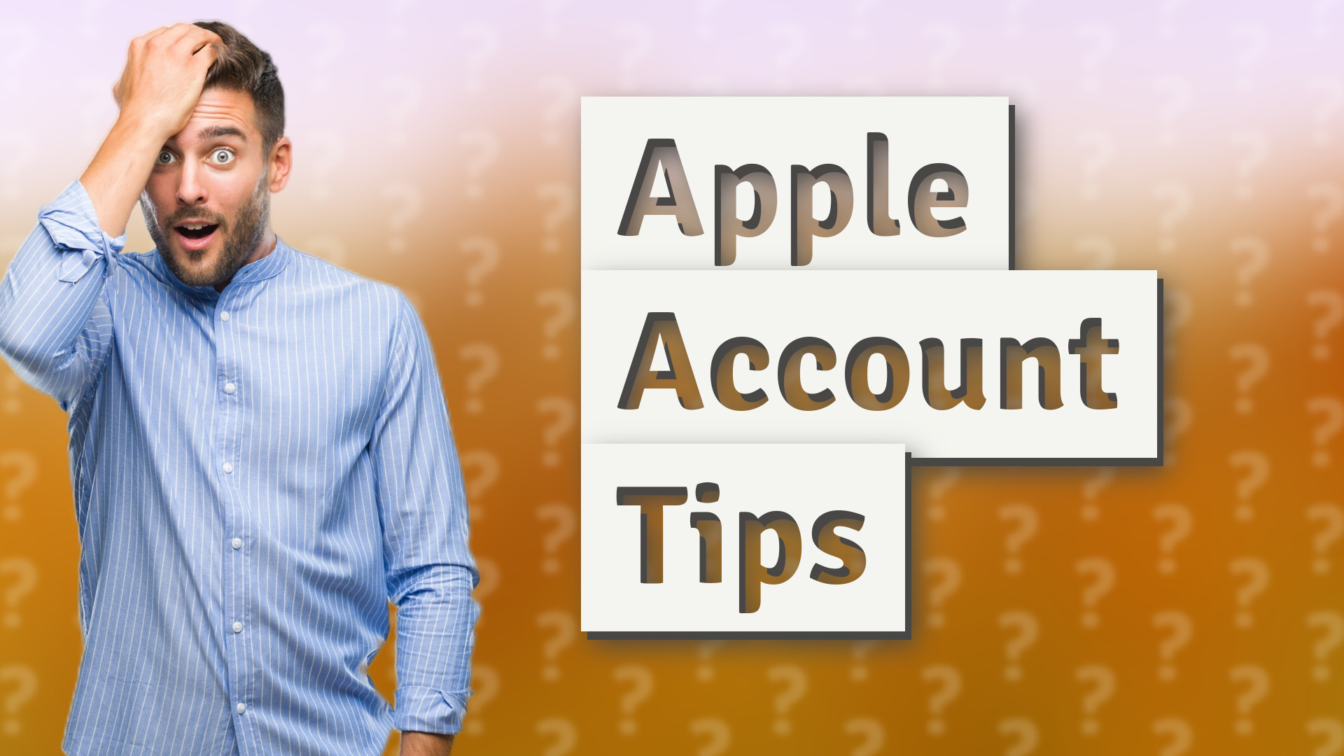 Apple Account Tips