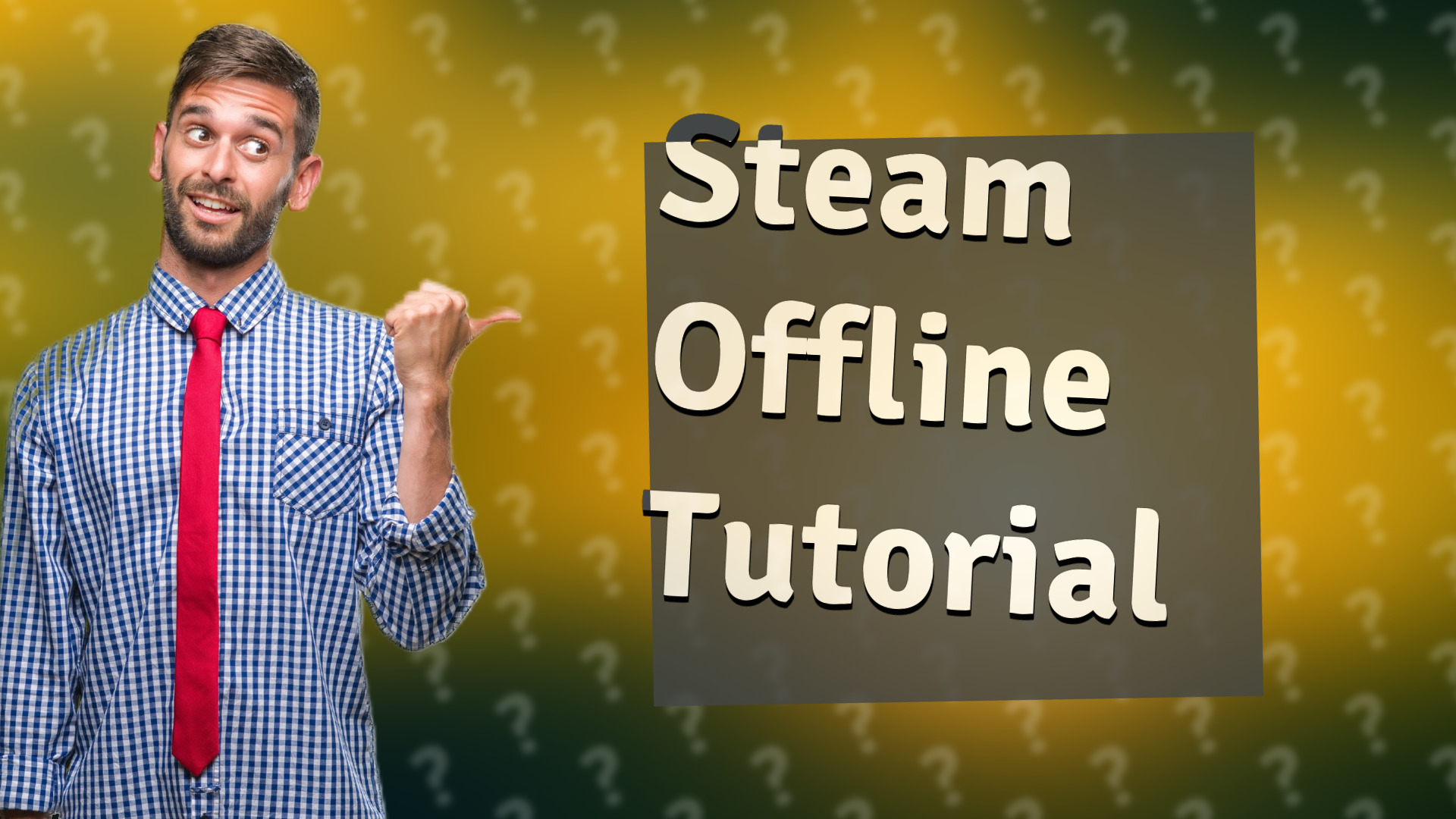 Steam Offline Tutorial