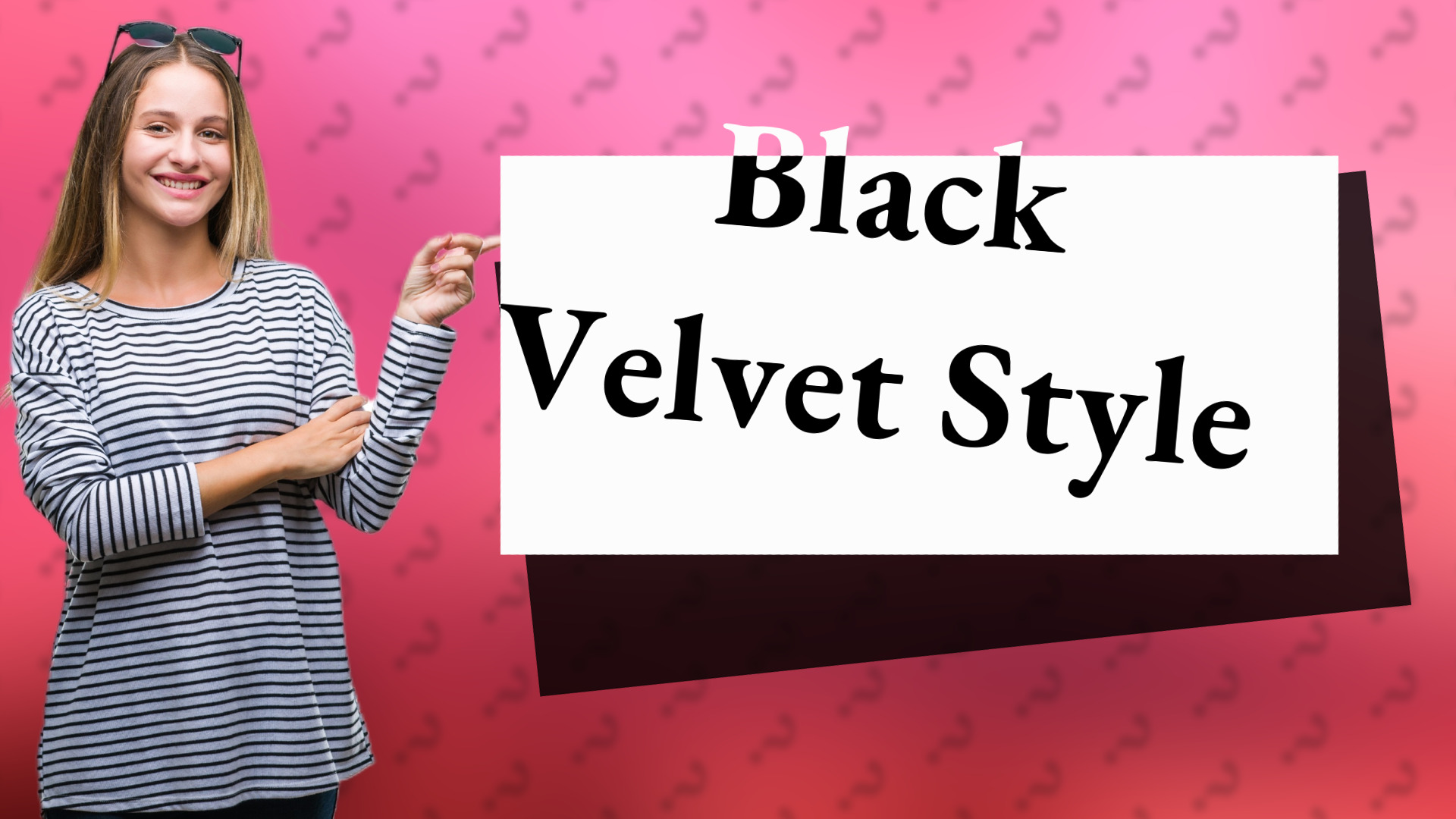 Black Velvet Style