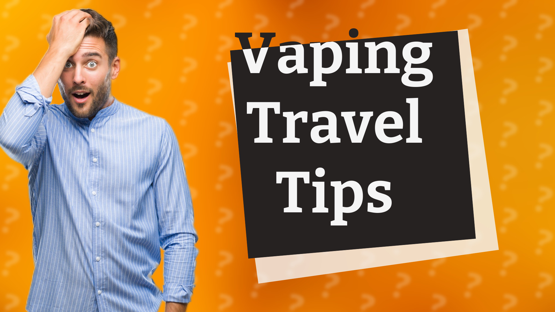 Vaping Travel Tips