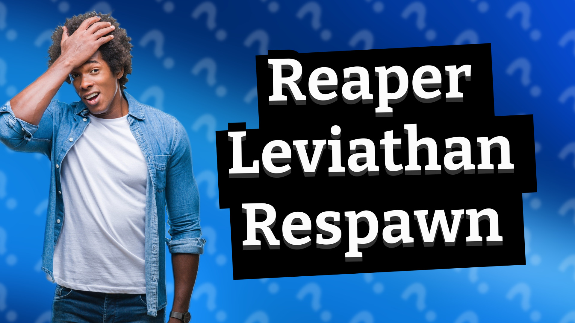 Reaper Leviathan Respawn