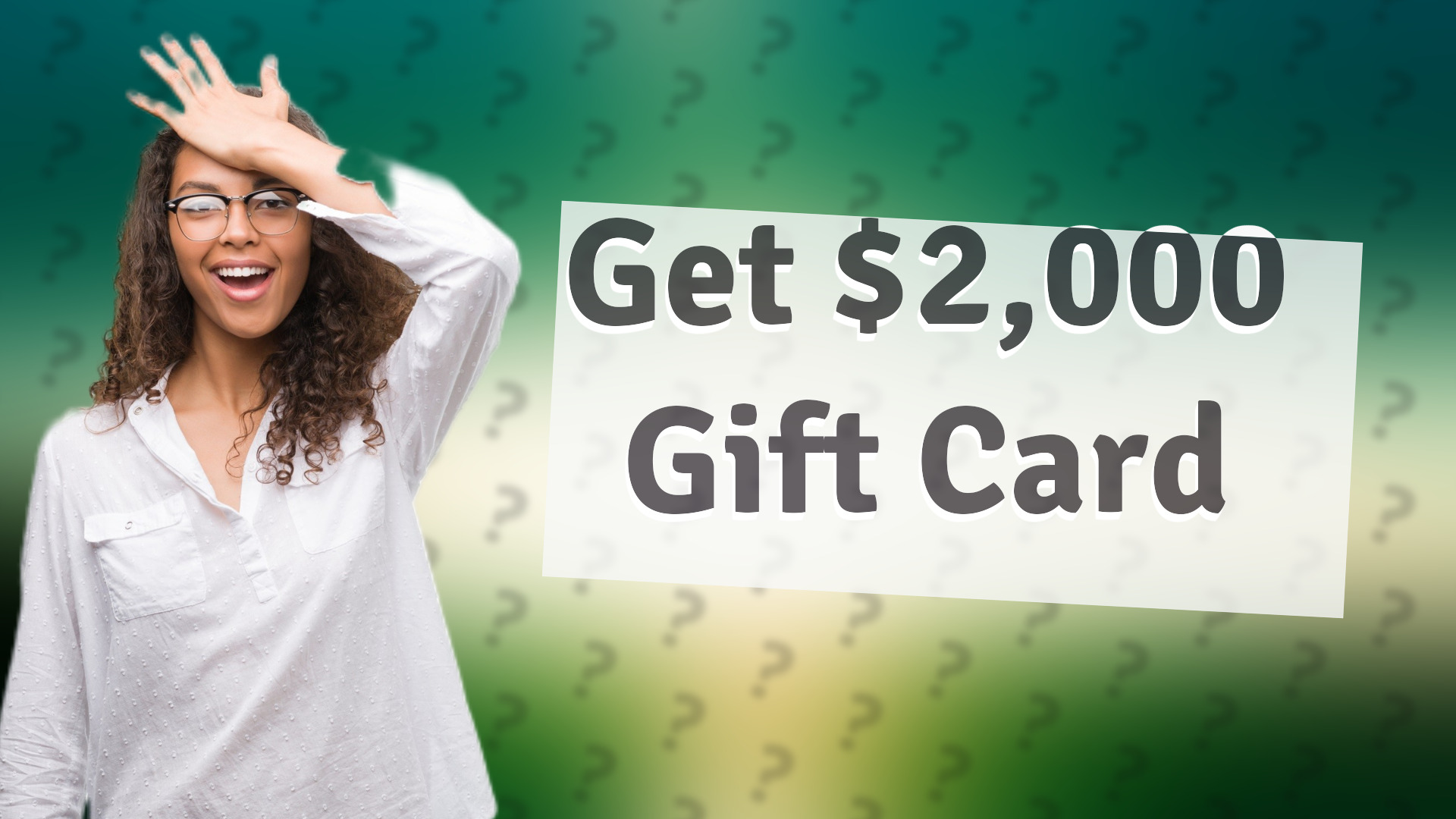 Get $2,000 Gift Card