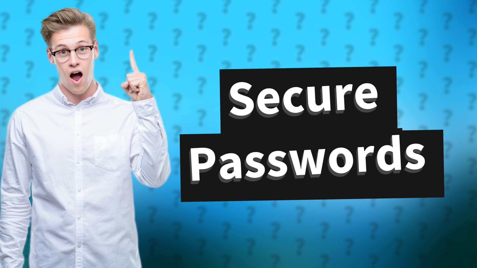 Secure Passwords