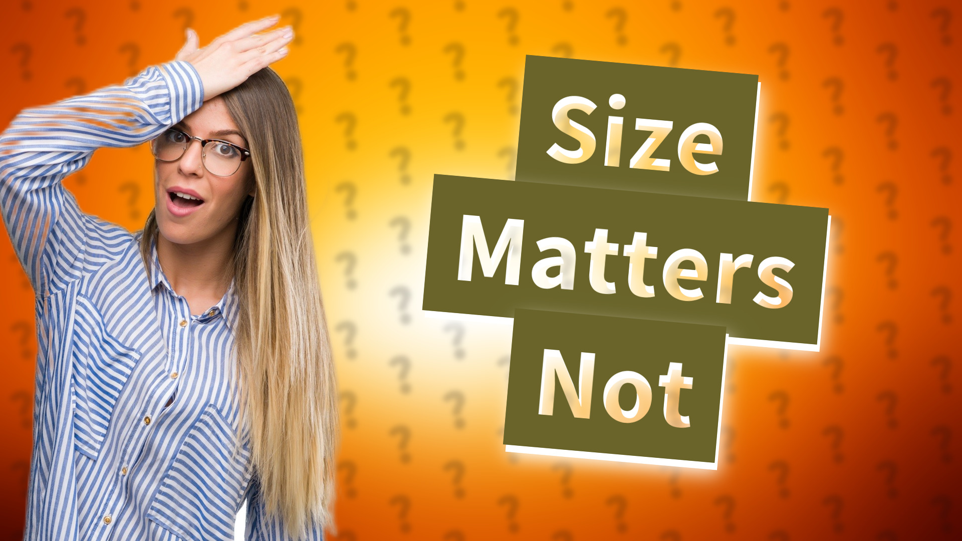 Size Matters Not