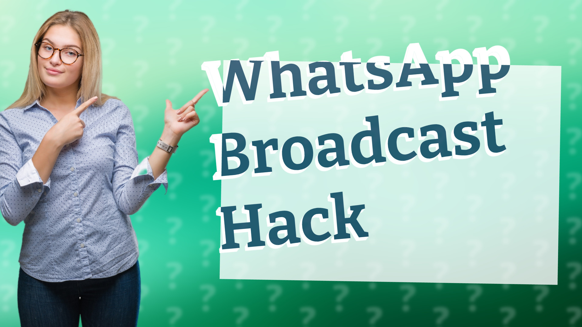 WhatsApp Broadcast Hack